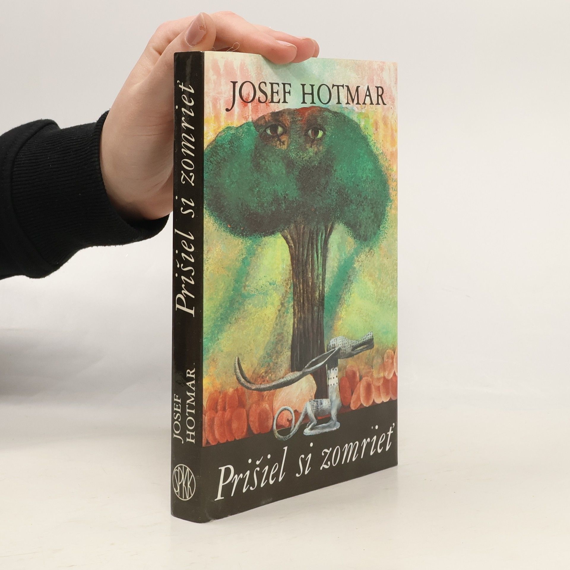Josef Hotmar Prišiel si zomrieť