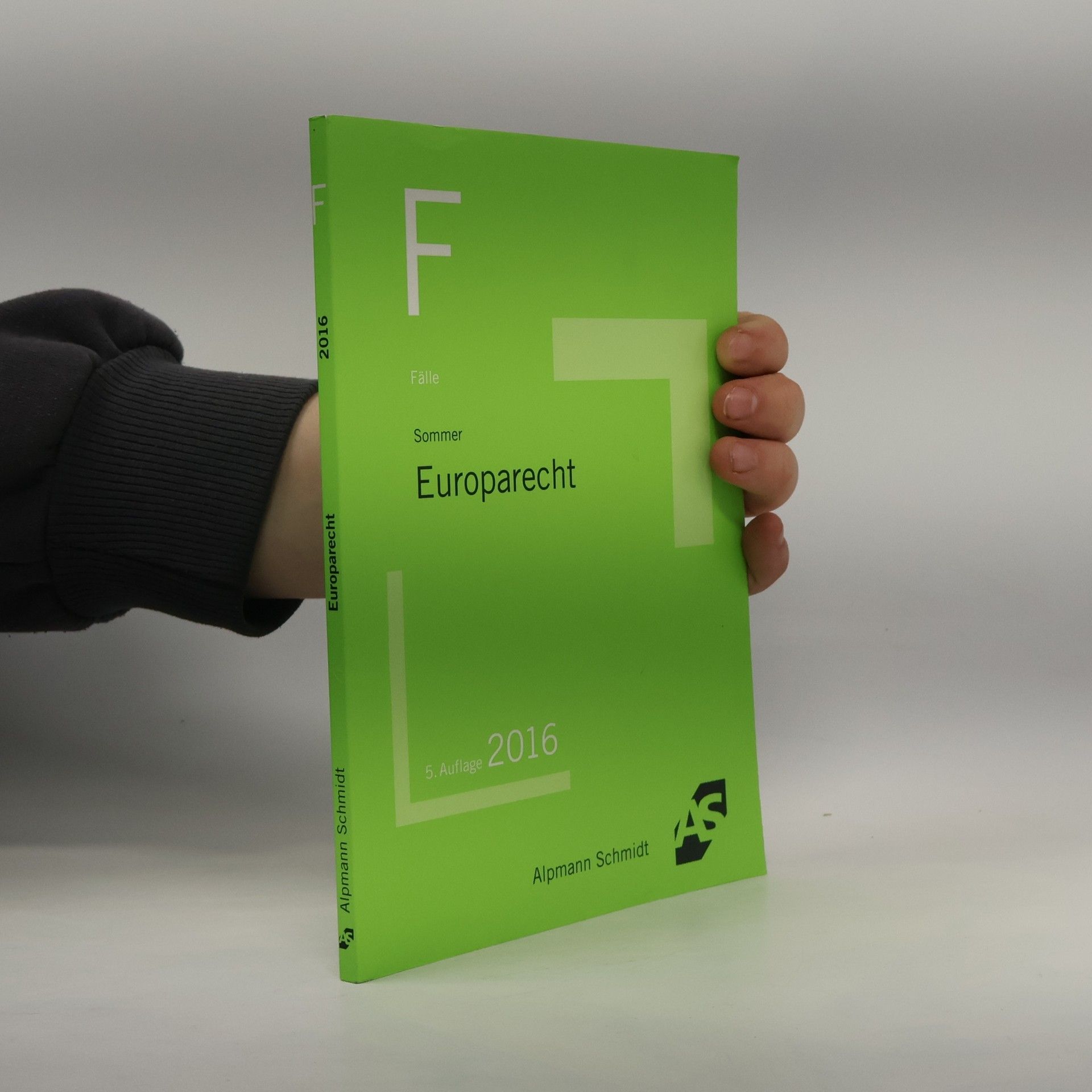 Christian Sommer Fälle Europarecht: 5. Auflage 2016