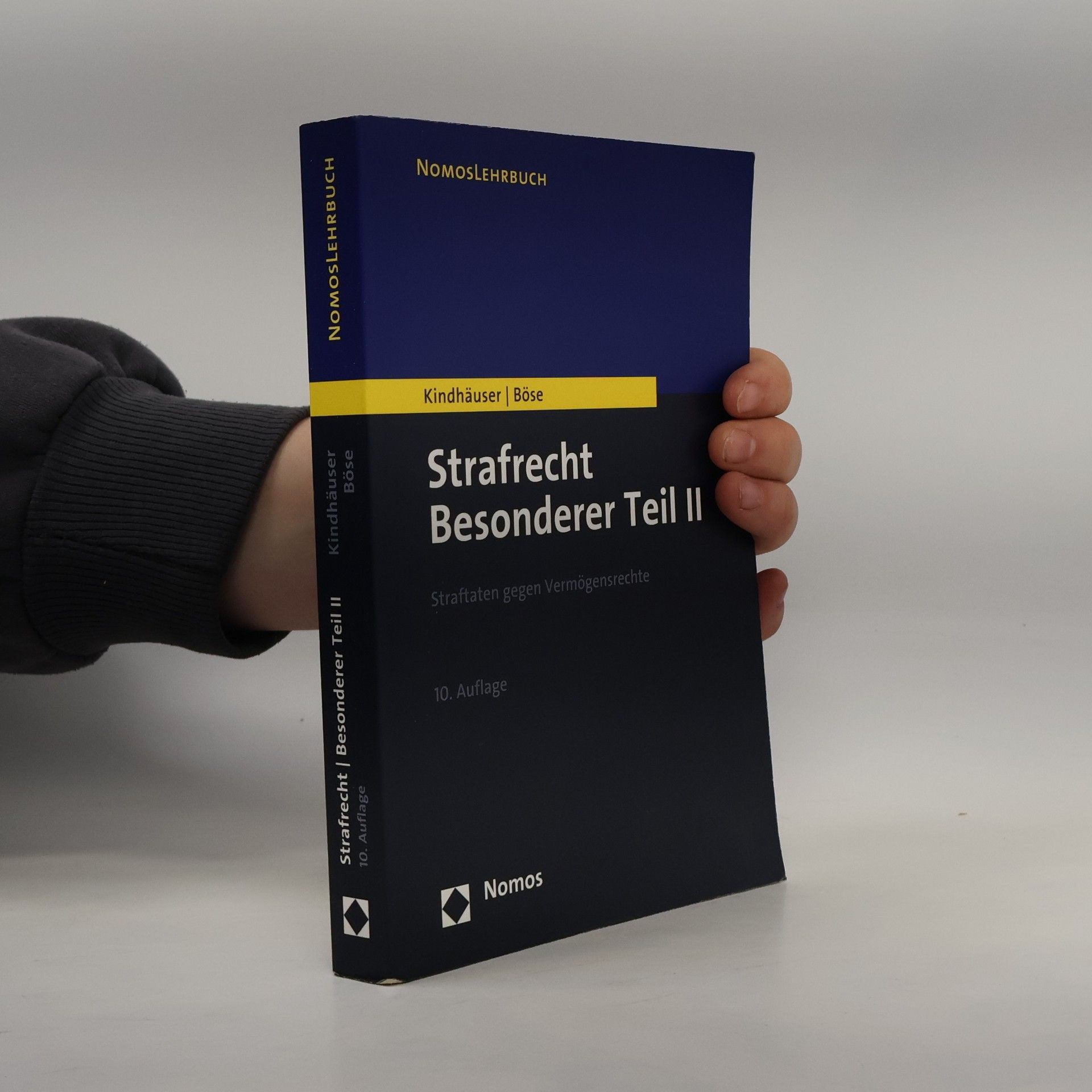 Urs Kindhäuser Nomoslehrbuch - 2: Strafrecht, besonderer Teil II