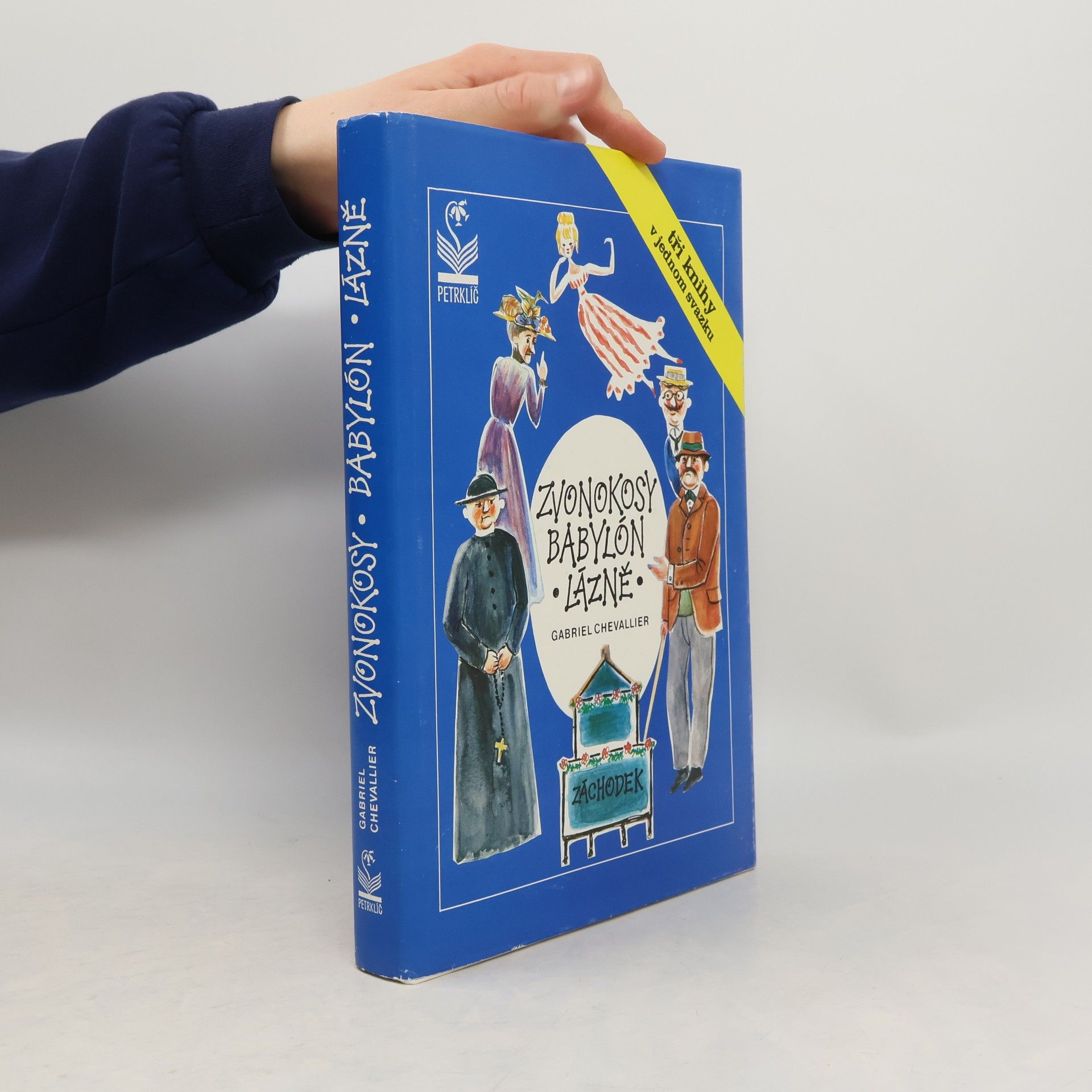 Gabriel Chevallier Zvonokosy. Babylón. Lázně