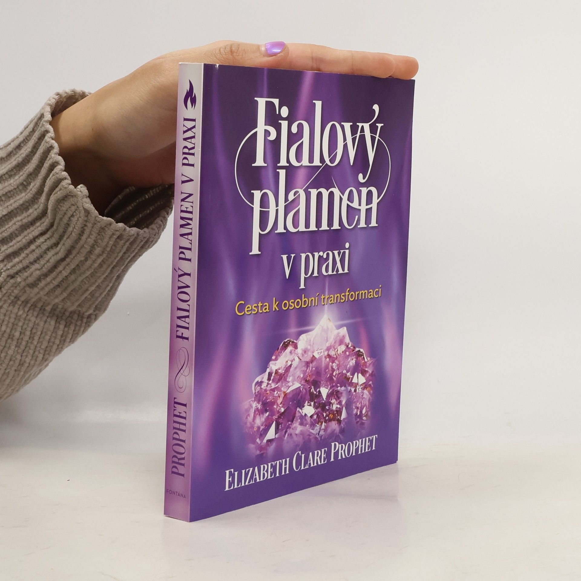 Fialový plamen v praxi. Cesta k osobní transformaci