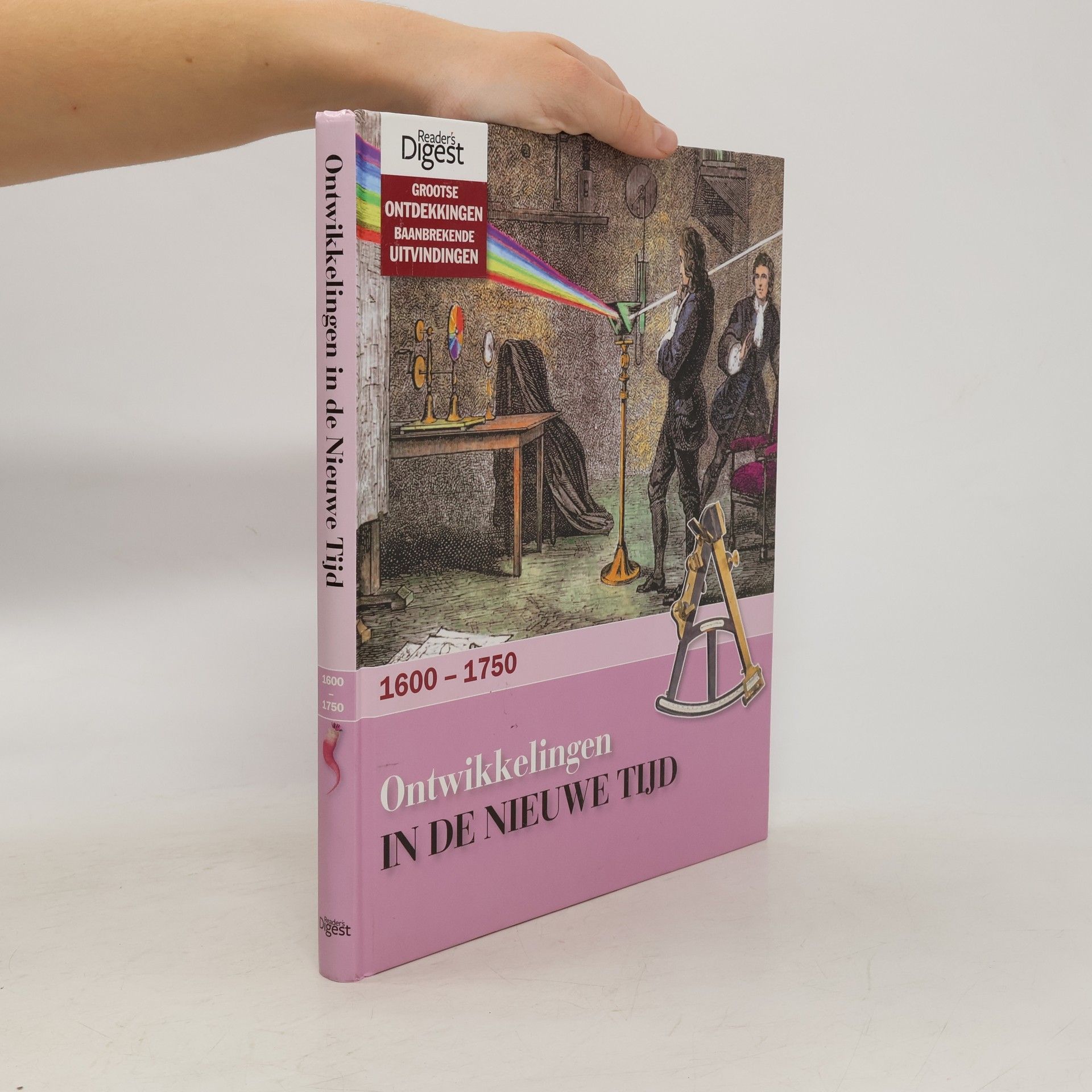Grootse ontdekkingen - baanbrekende uitvingen - 4: Ontwikkelingen in de nieuwe tijd 1600 - 1750 / druk 1e
