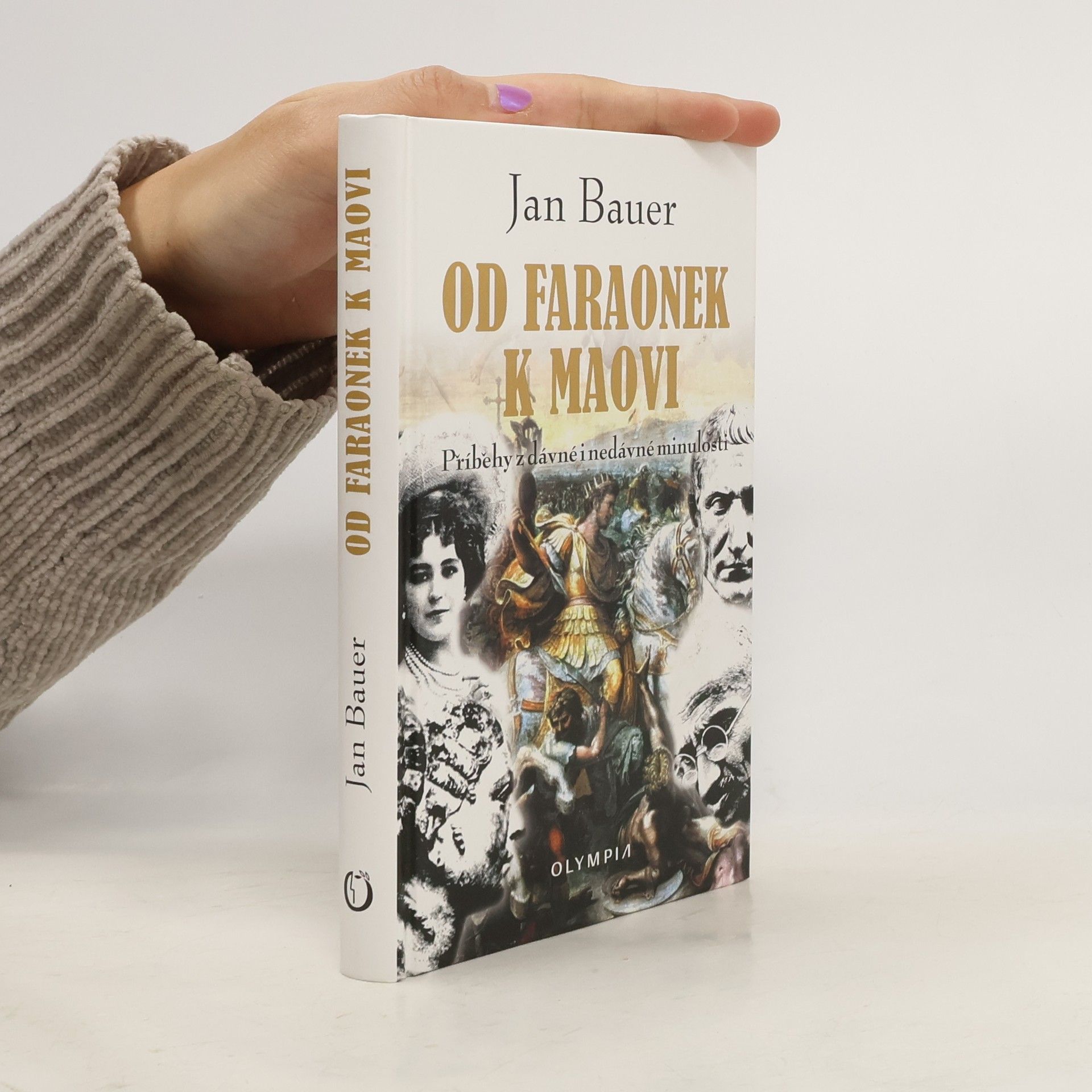 Jan Bauer Od faraonek k Maovi