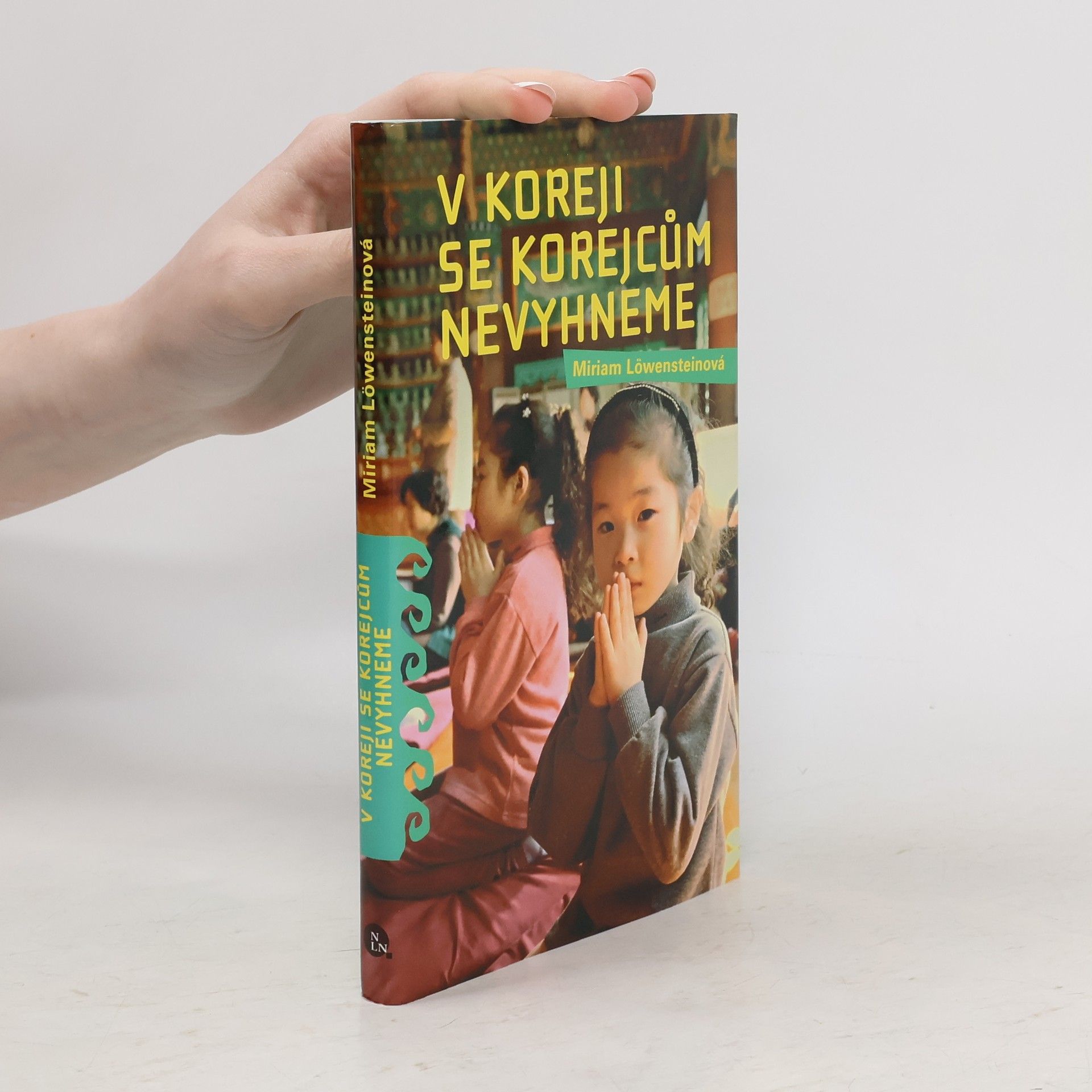 Miriam Löwensteinová V Koreji se Korejcům nevyhneme