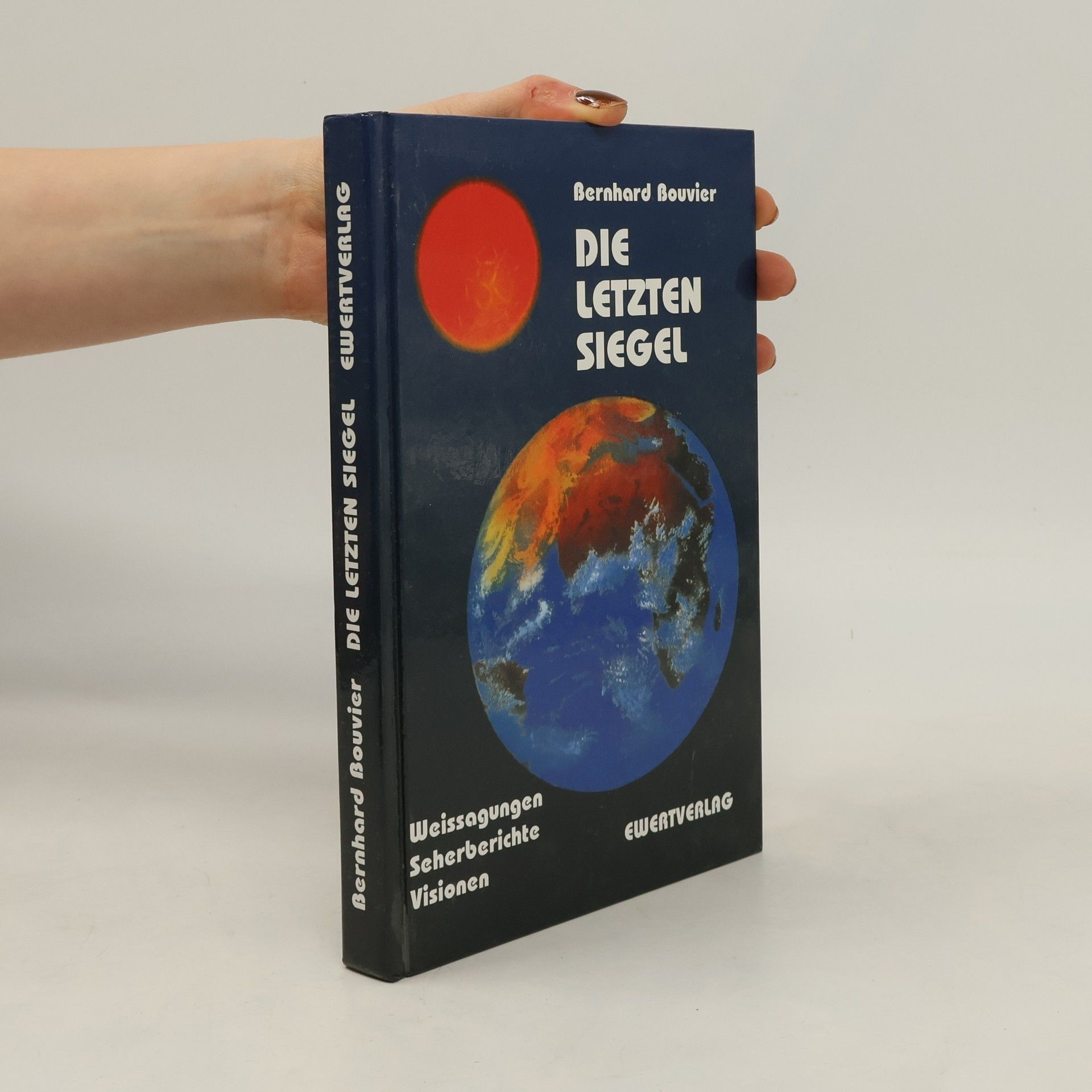 Bernhard Bouvier Die letzten Siegel