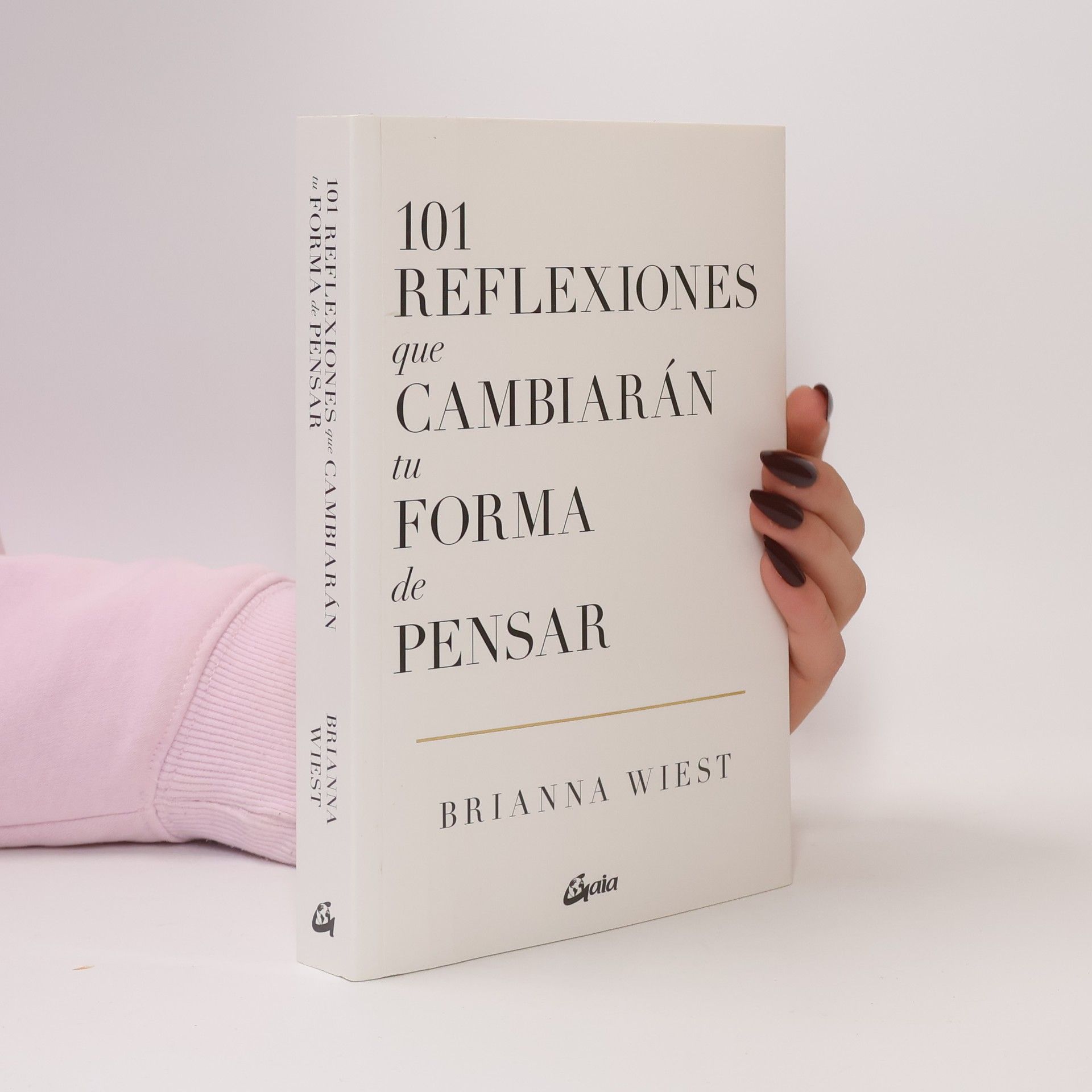 Andrea Hernández González 101 reflexiones que cambiarán tu forma de pensar