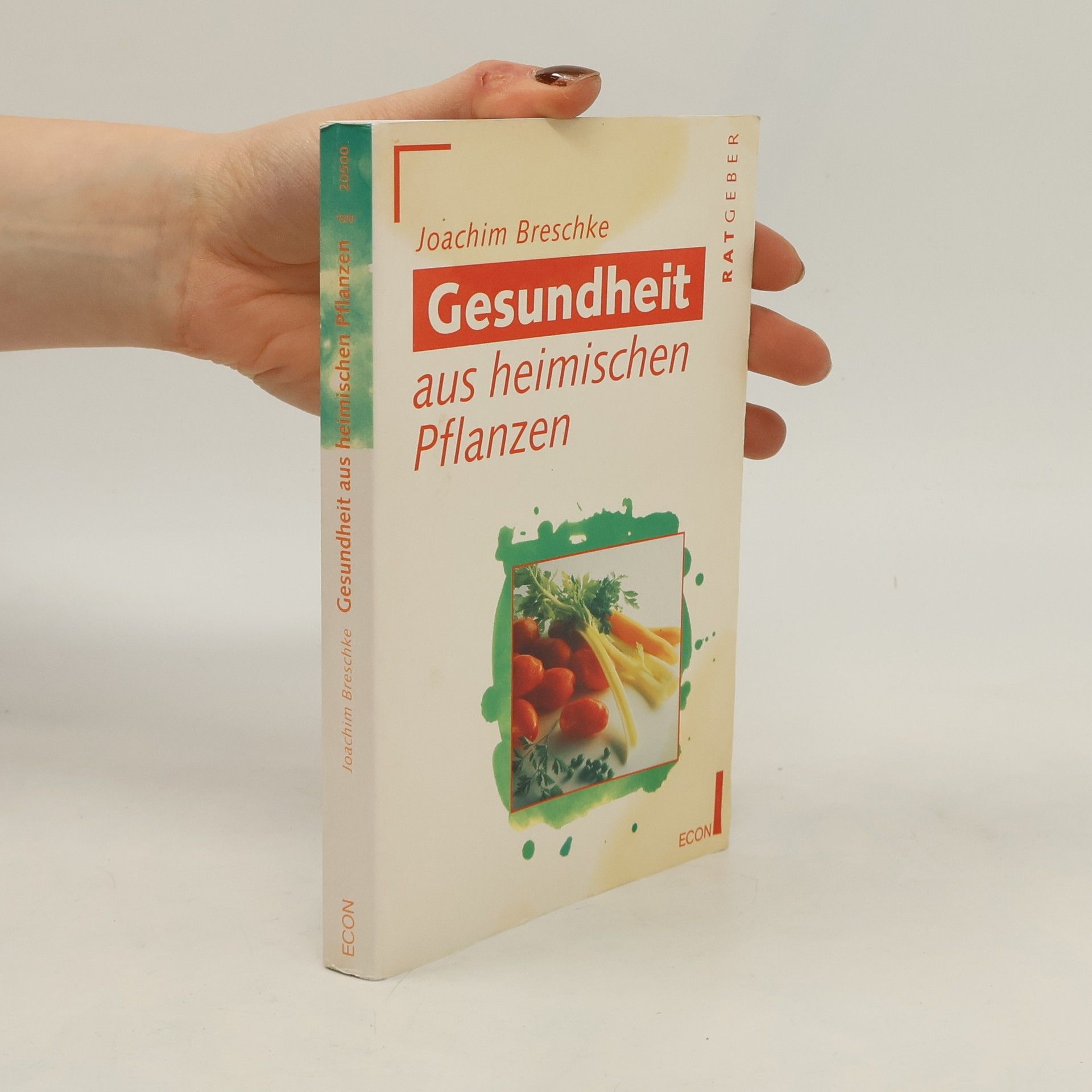 Joachim Breschke Gesundheit aus heimischen Pflanzen