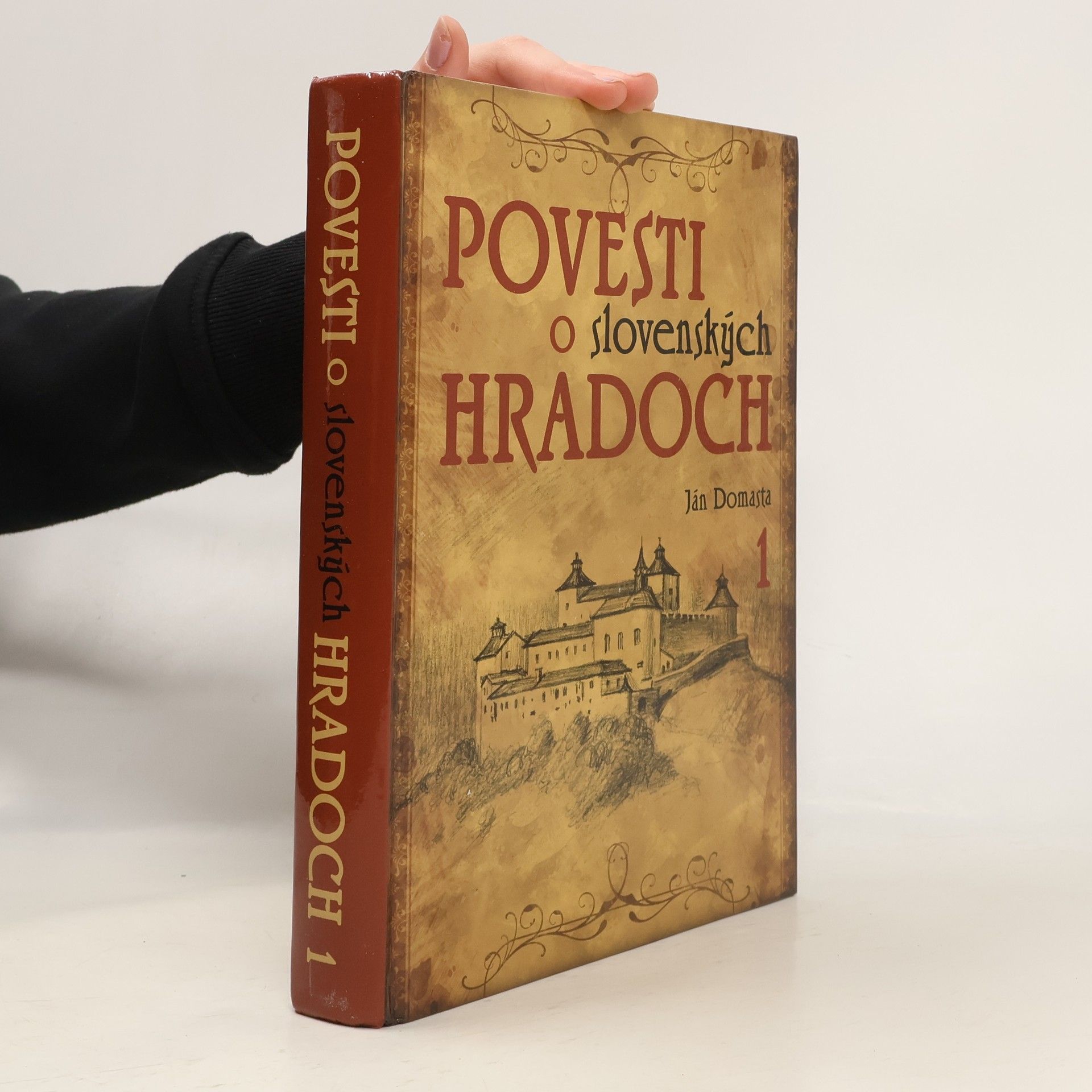 Ján Domasta Povesti o slovenských hradoch. 1