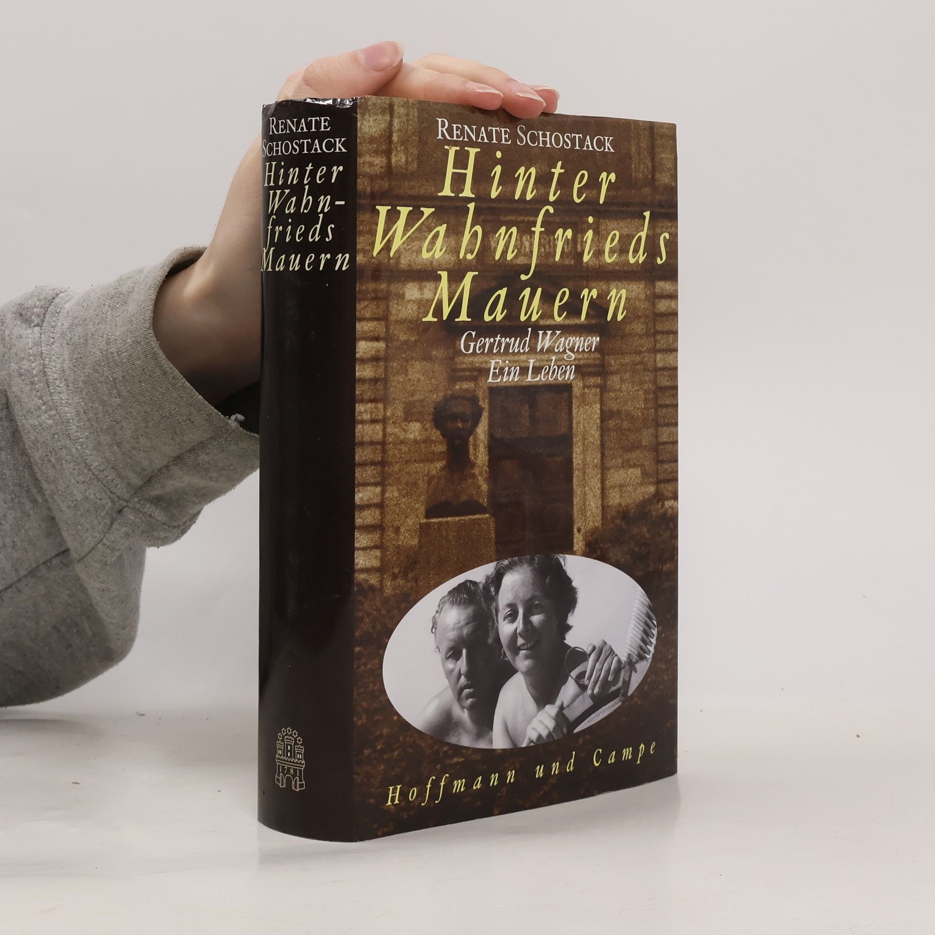 Renate Schostack Hinter Wahnfrieds Mauern