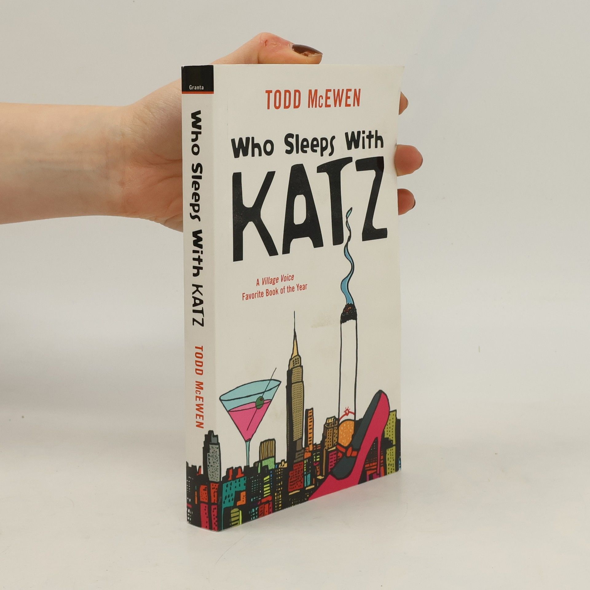 Todd McEwen Who Sleeps With Katz