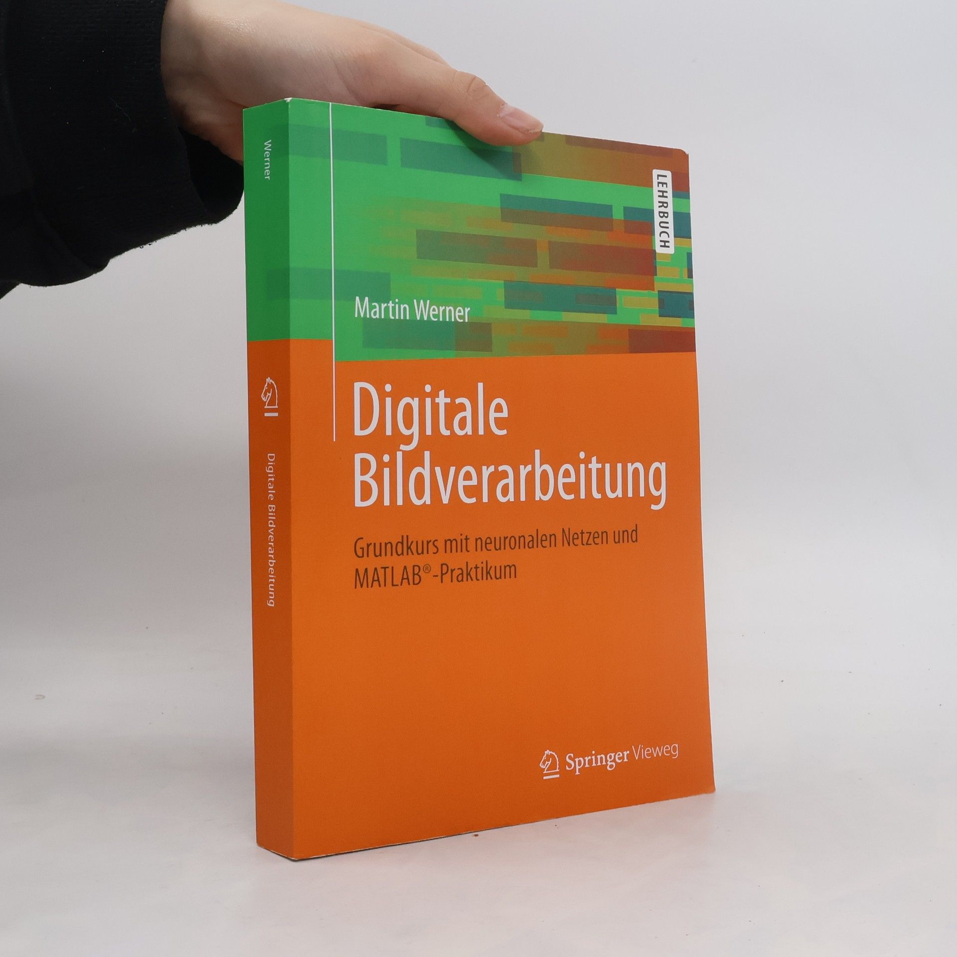 Martin Werner Digitale Bildverarbeitung mit MATLAB®
