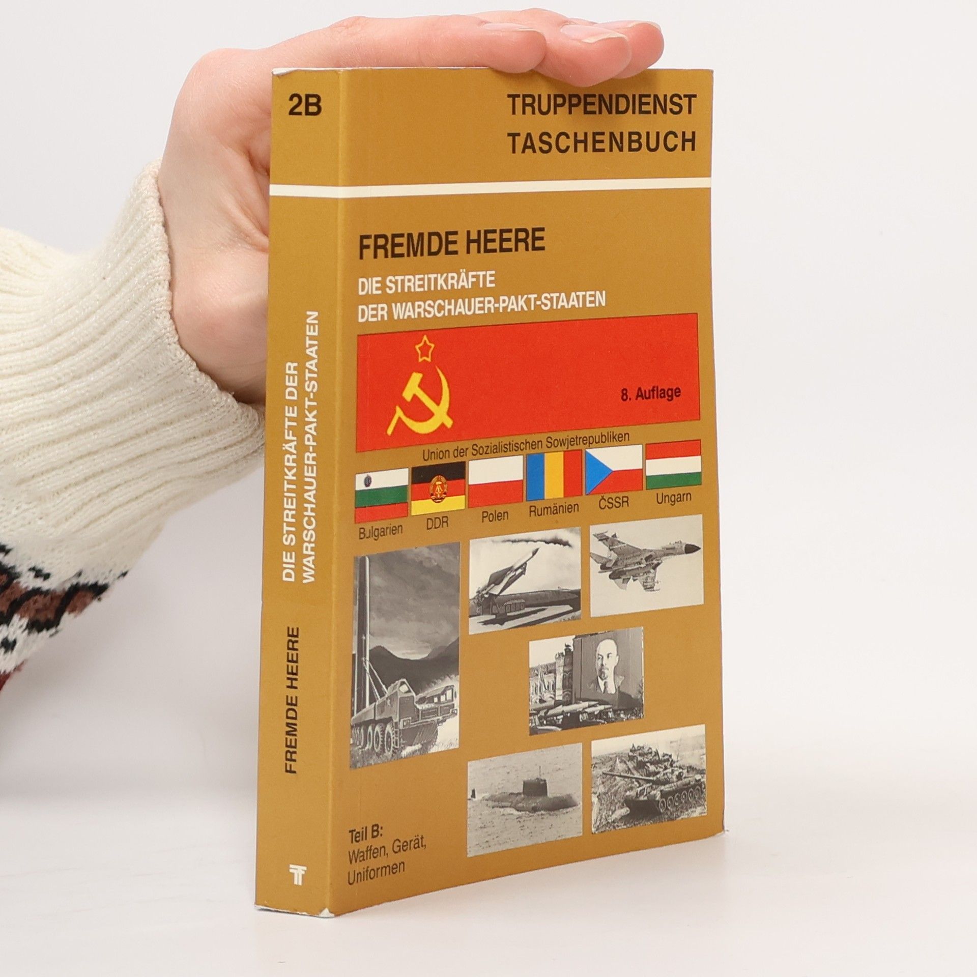 Friedrich Wiener Die Streitkräfte der Warschauer-Pakt-Staaten Teil B. Waffen und Gerät