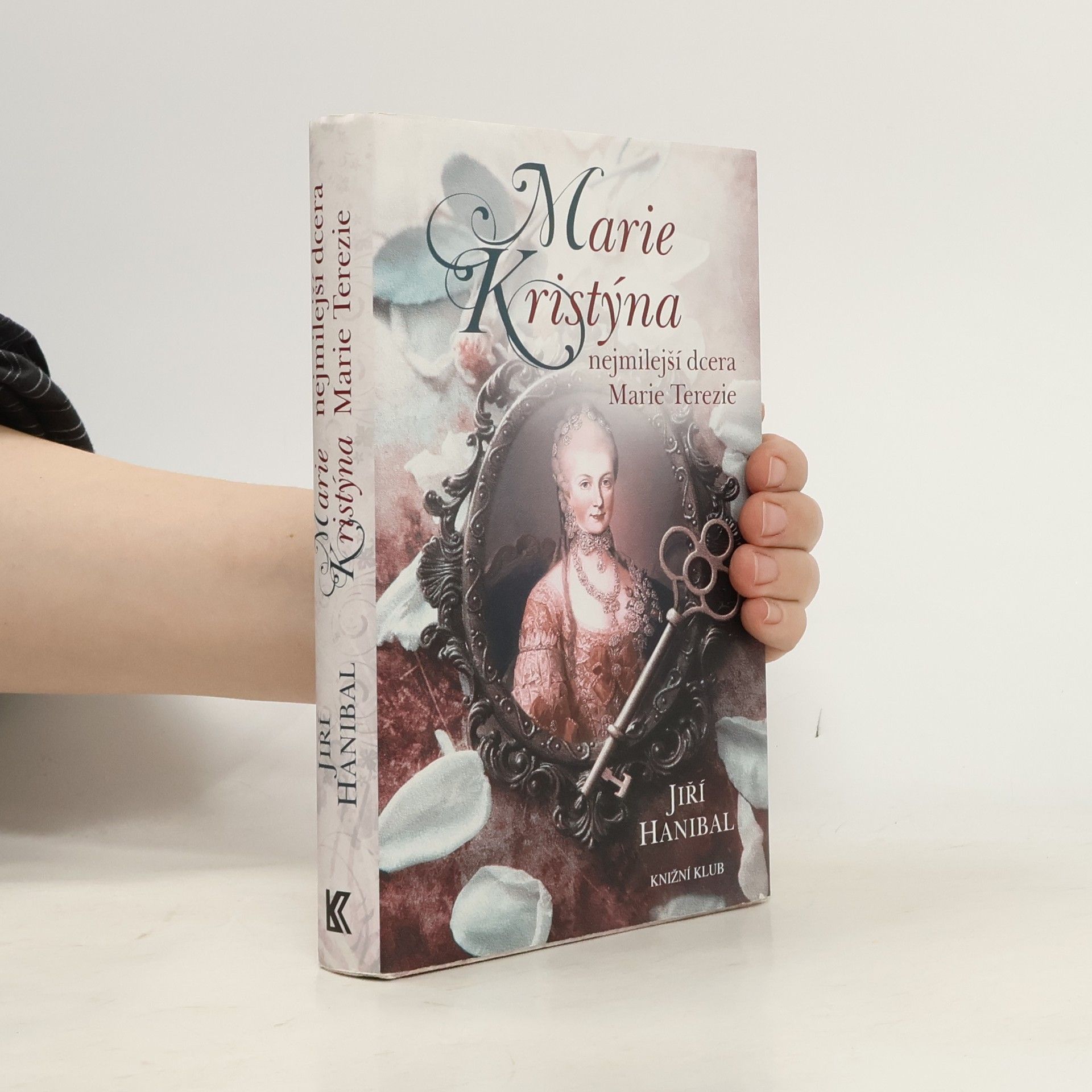 Jiří Hanibal Marie Kristýna: Nejmilejší dcera Marie Terezie