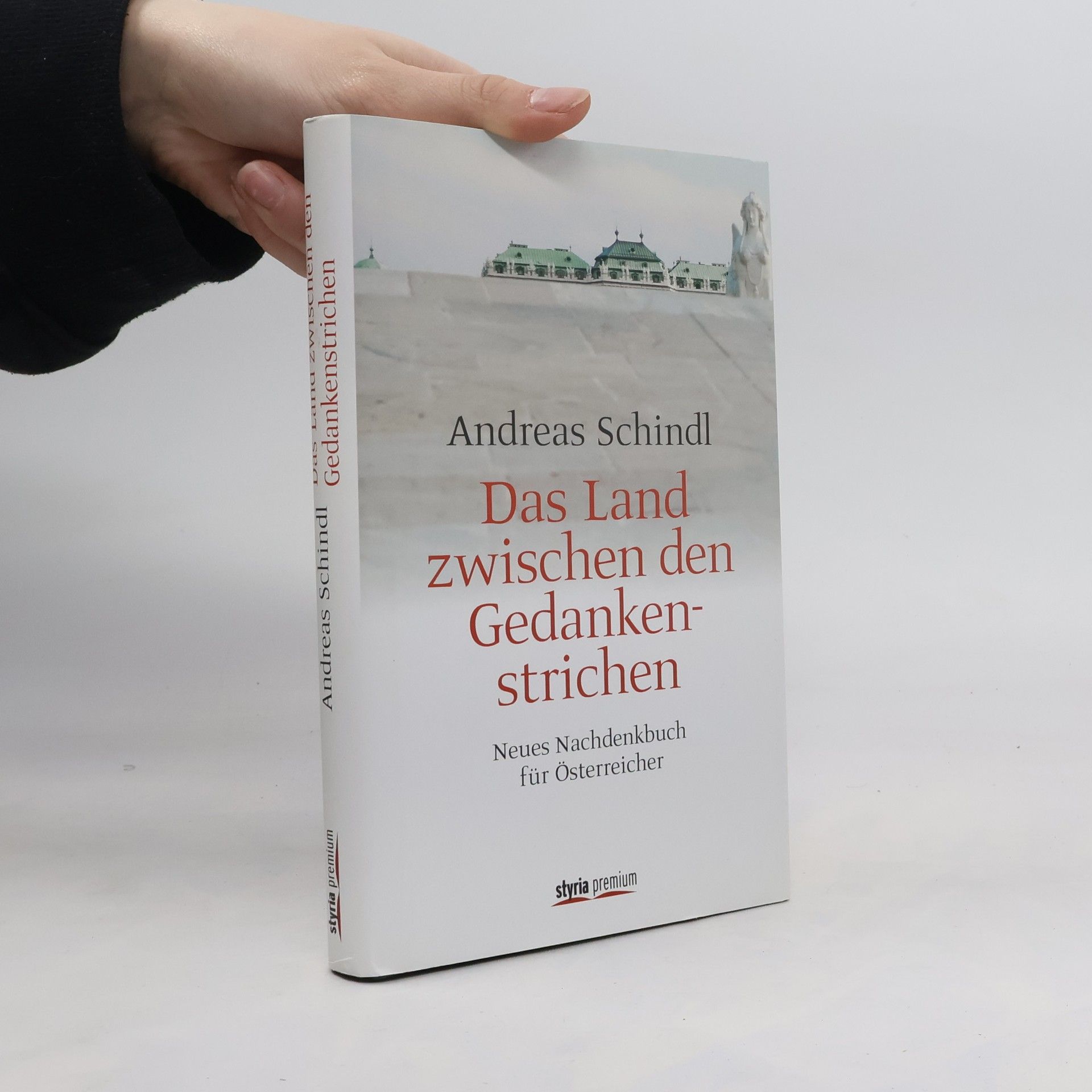 Andreas Schindl Das Land zwischen den Gedankenstrichen