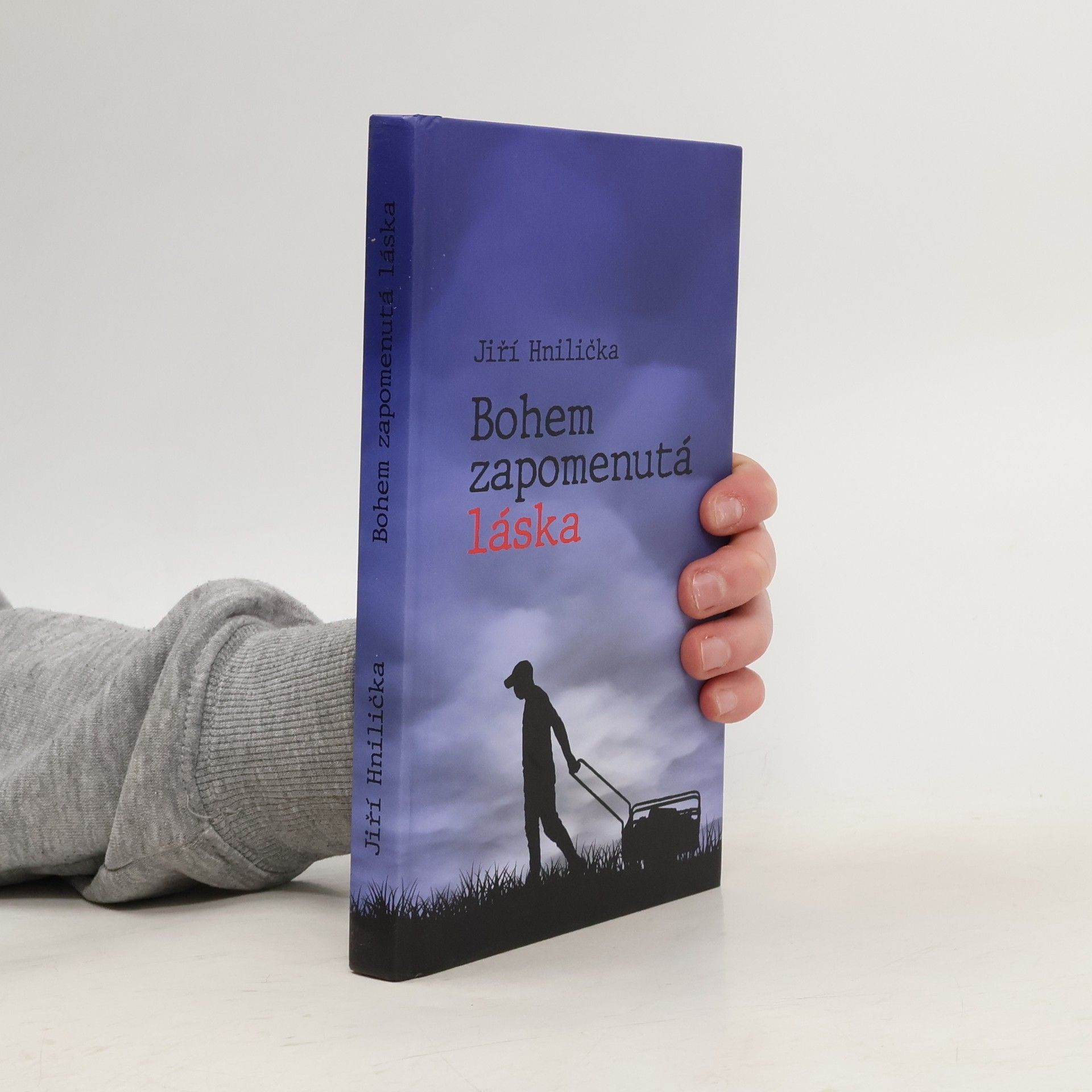 Jiří Hnilička Bohem zapomenutá láska