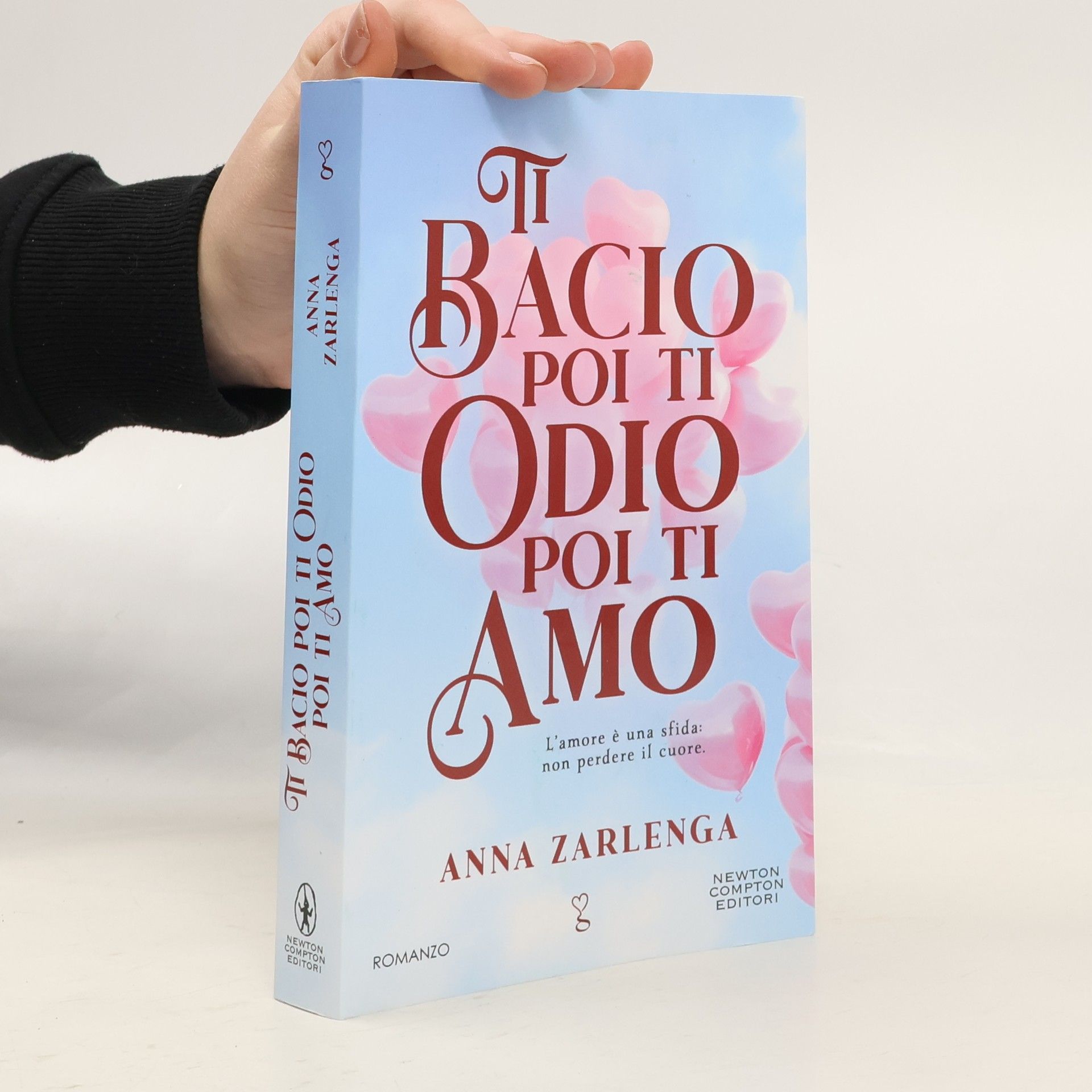 Anna Zarlenga Ti bacio poi ti odio poi ti amo