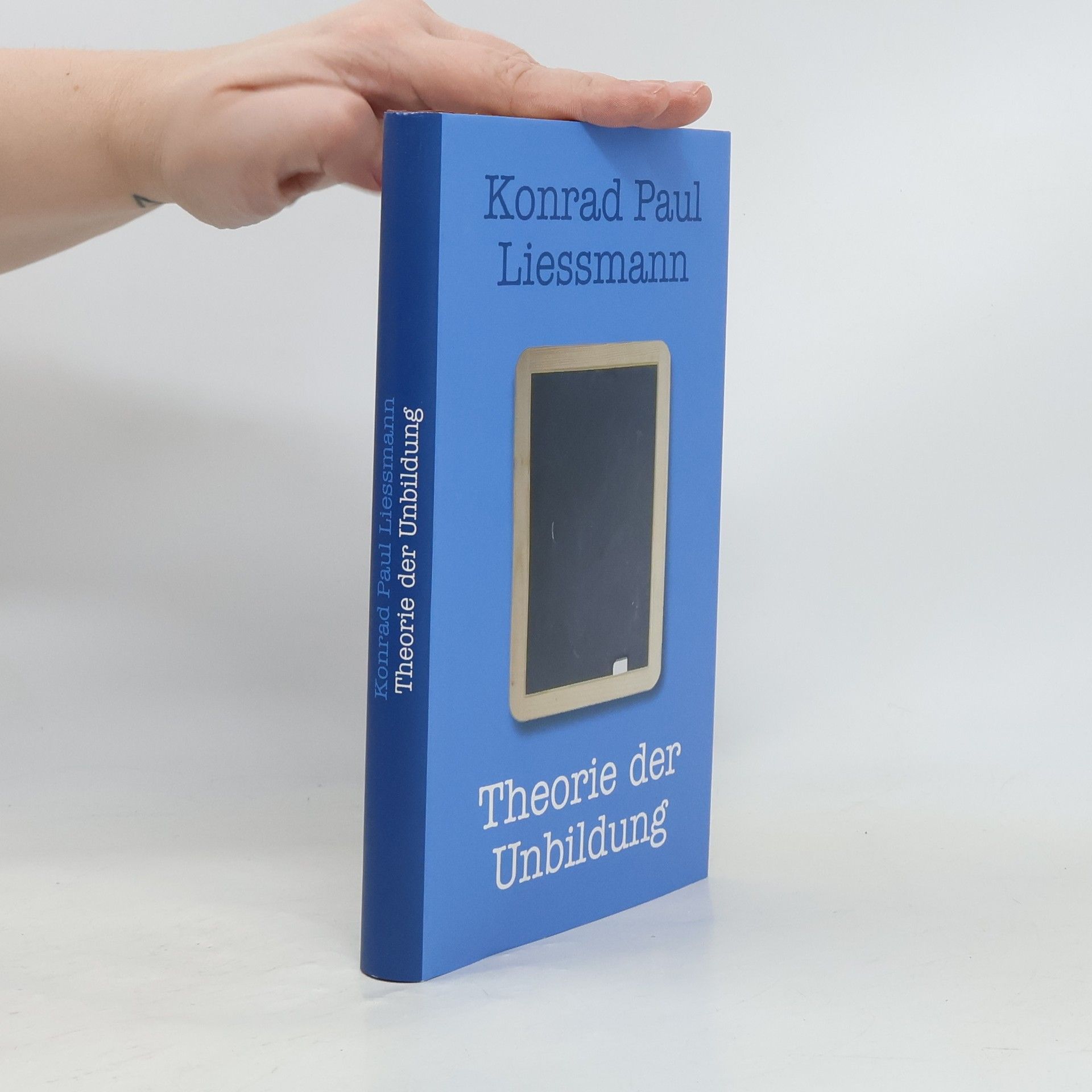 Konrad Paul Liessmann Theorie der Unbildung