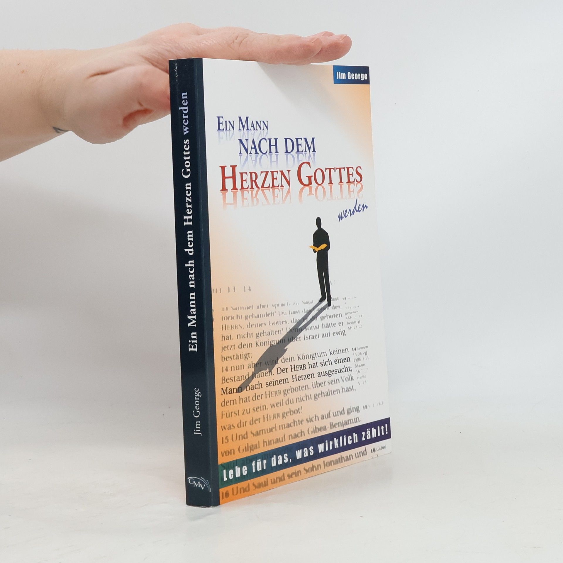 Ein Mann nach dem Herzen Gottes werden