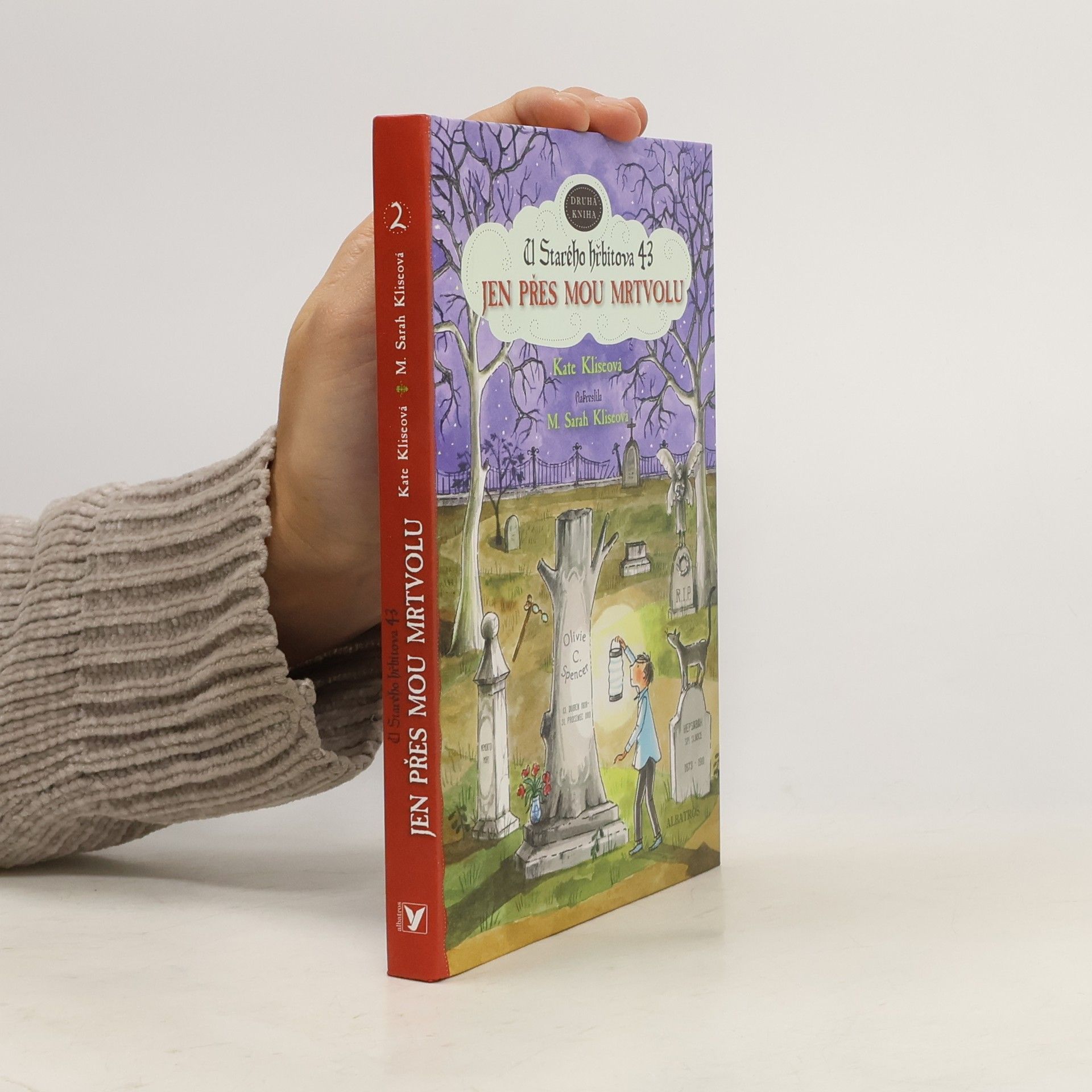 Kate Klise U Starého hřbitova 43. Kniha druhá. Jen přes mou mrtvolu