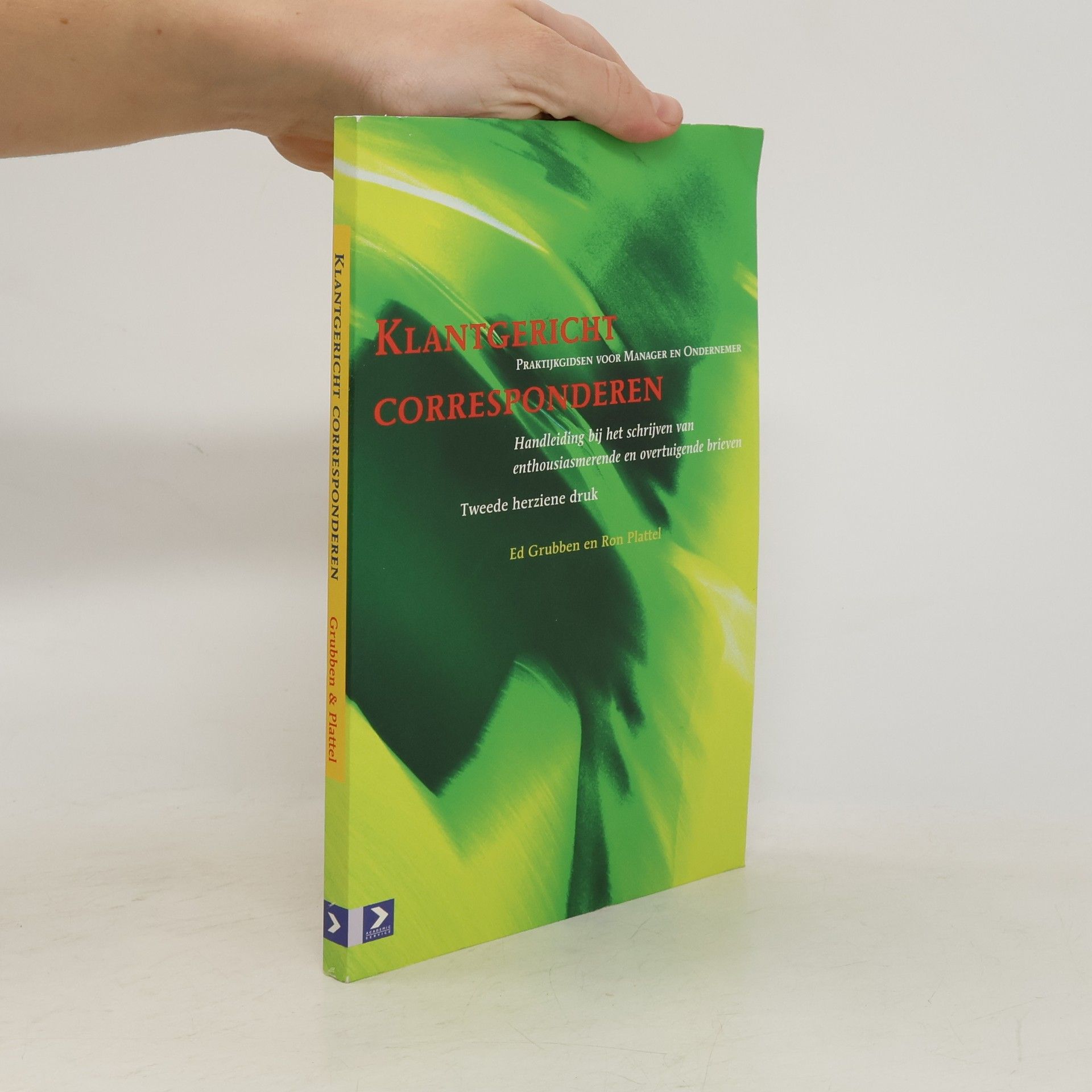Ed Grubben Praktijkgidsen voor manager en ondernemer: Klantgericht corresponderen