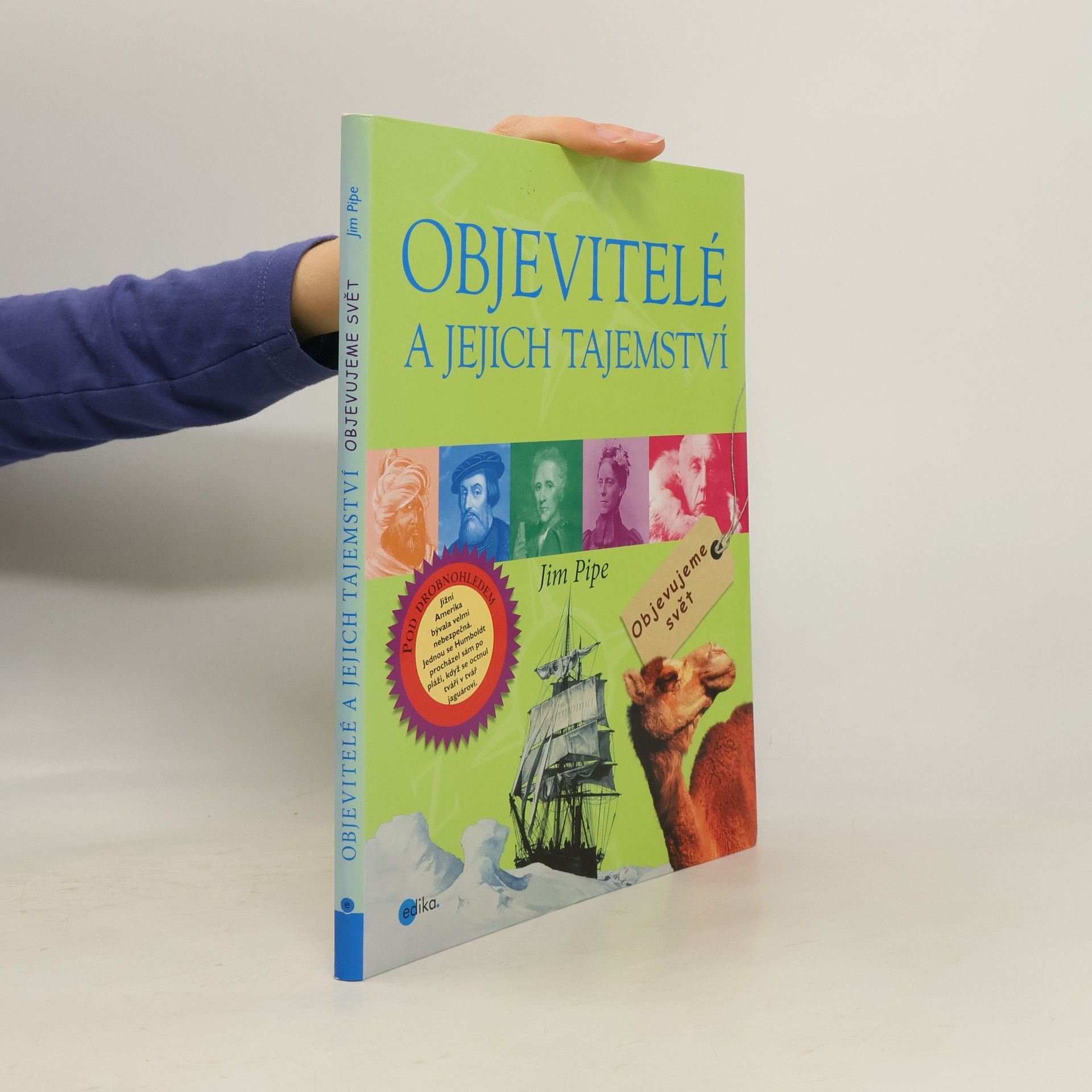 Jim Pipe Objevitelé a jejich tajemství