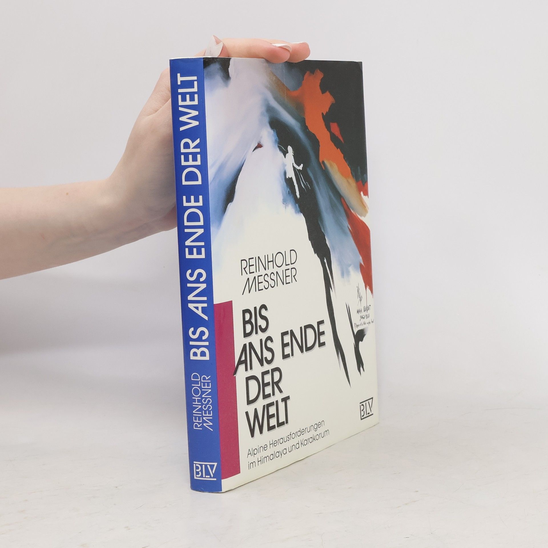 Reinhold Messner Bis ans Ende der Welt