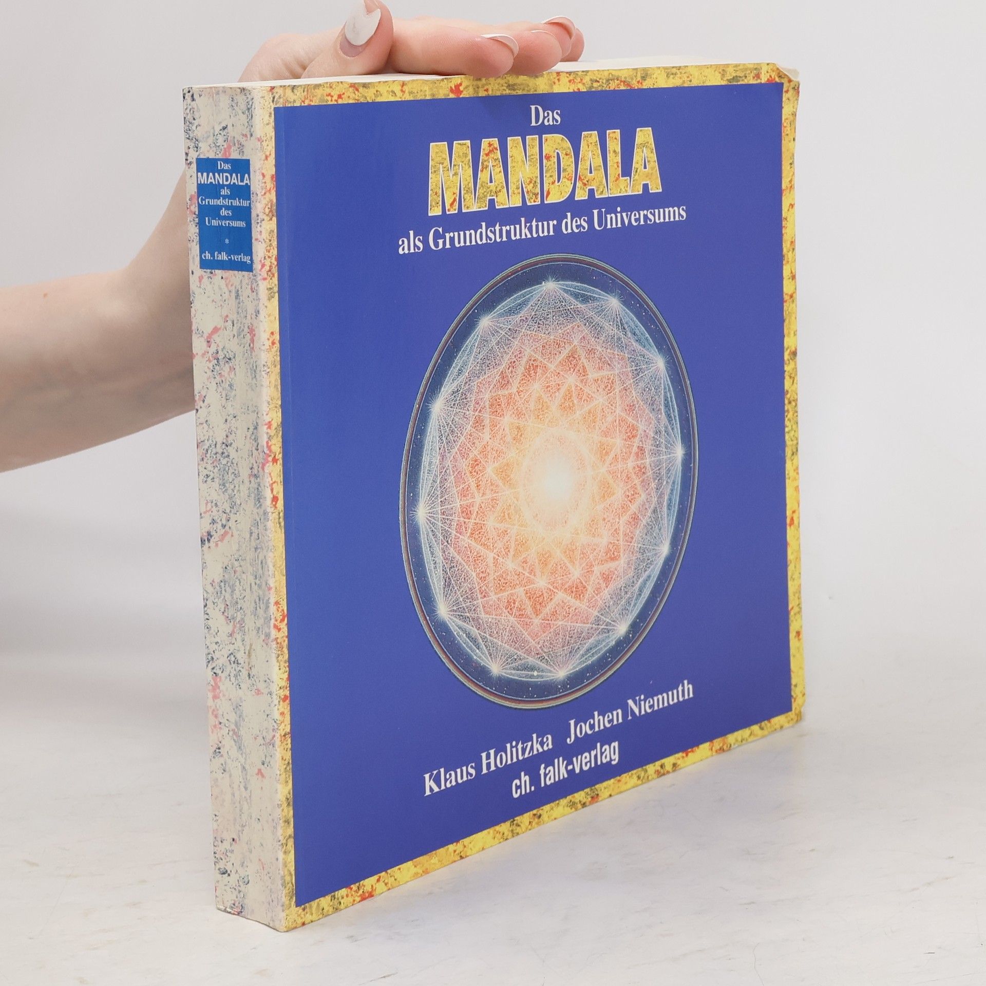 Klaus Holitzka Das Mandala als Grundstruktur des Universums