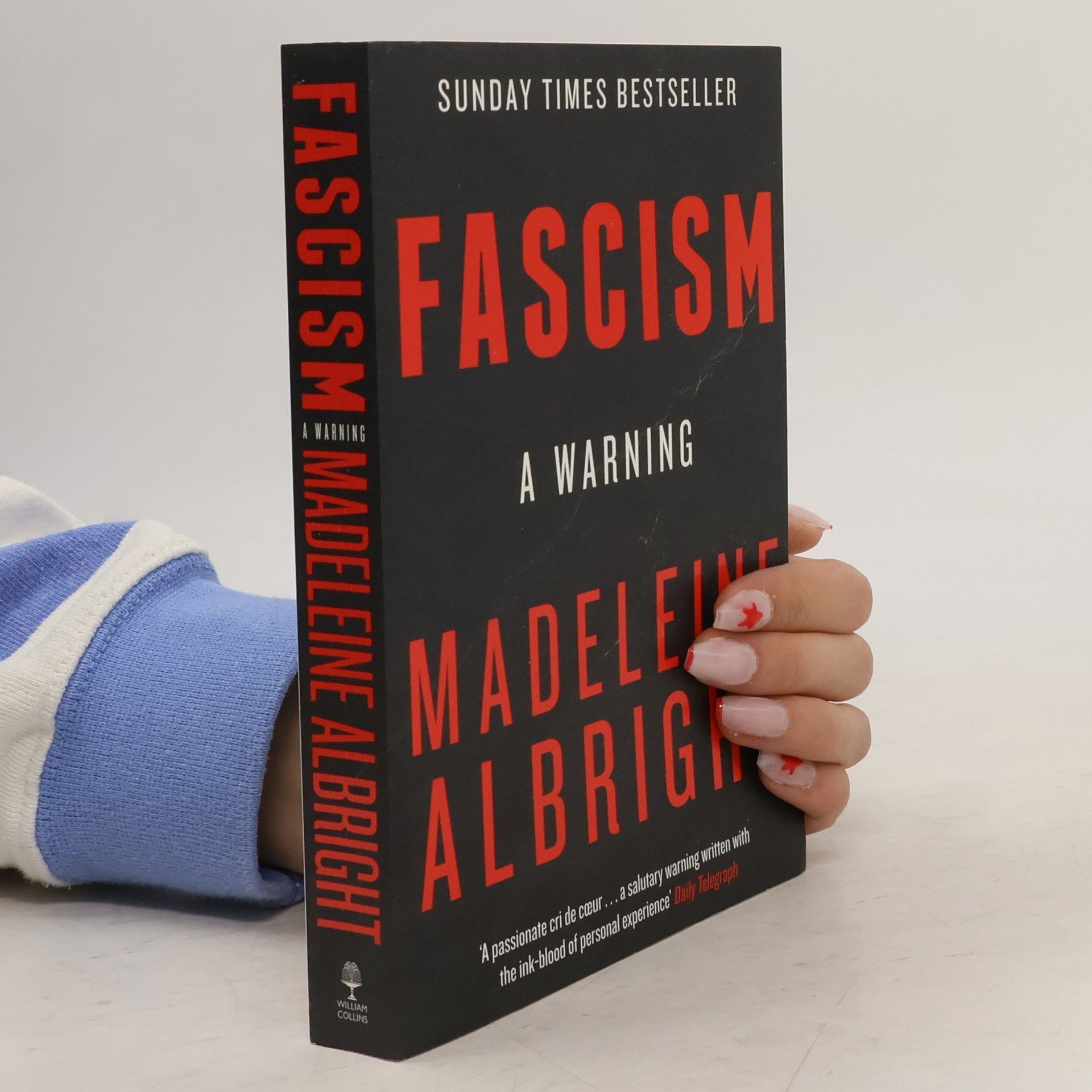 Madeleine Korbel Albright Fascism: A warning