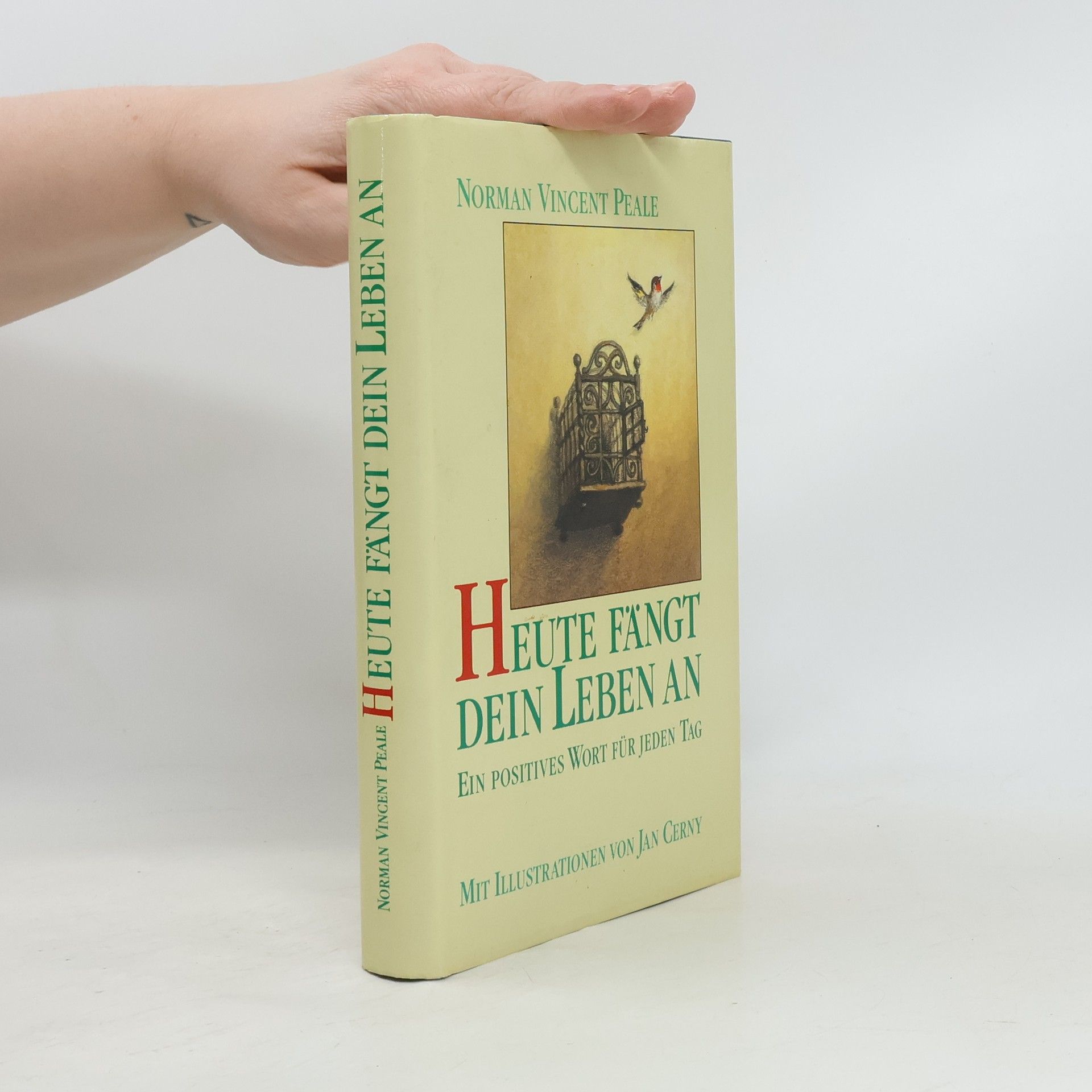 Norman Vincent Peale Heute Fängt dein Leben an