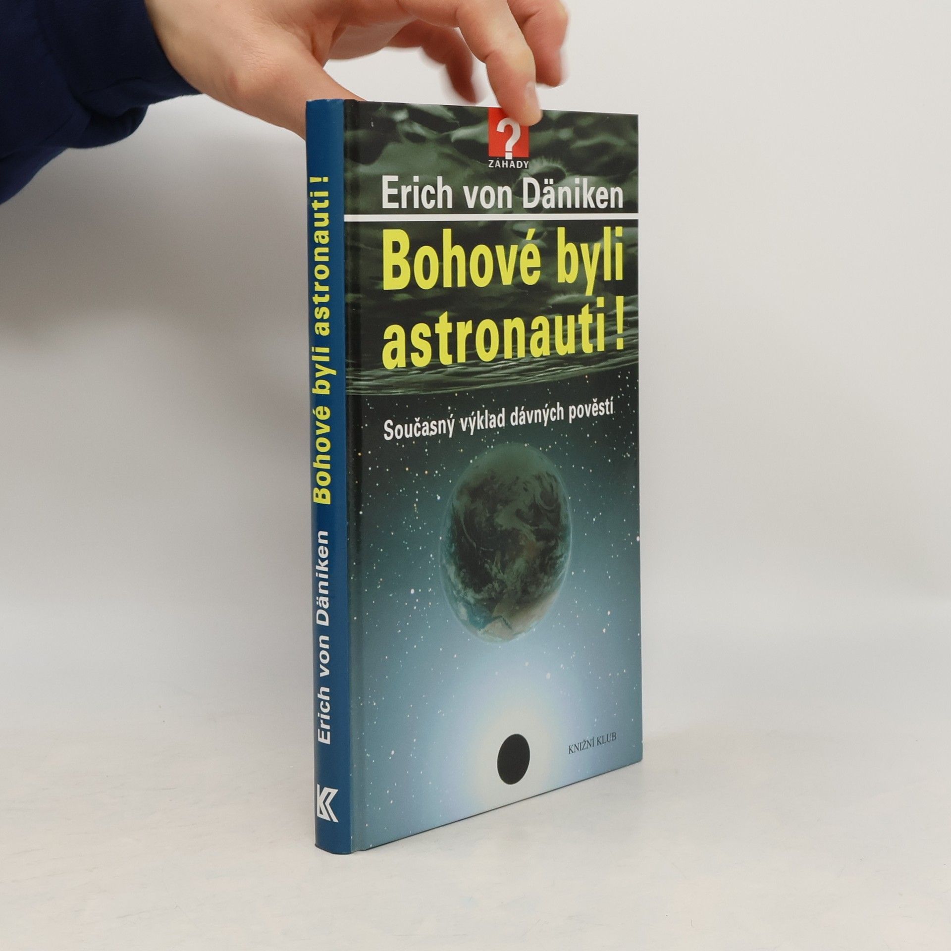 Erich von Däniken Bohové byli astronauti!