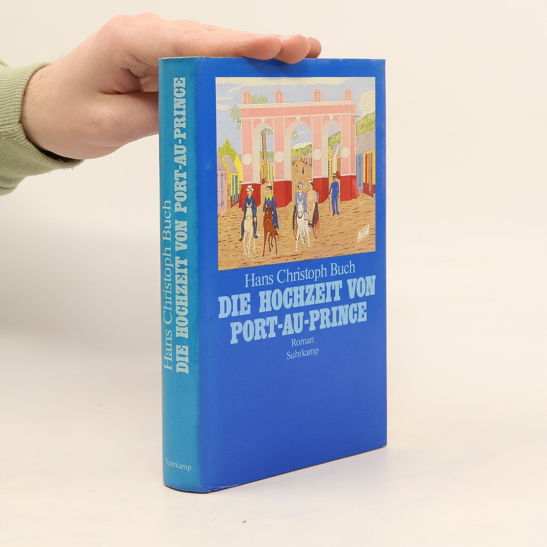 Hans Christoph Buch Die Hochzeit von Port-au-Prince