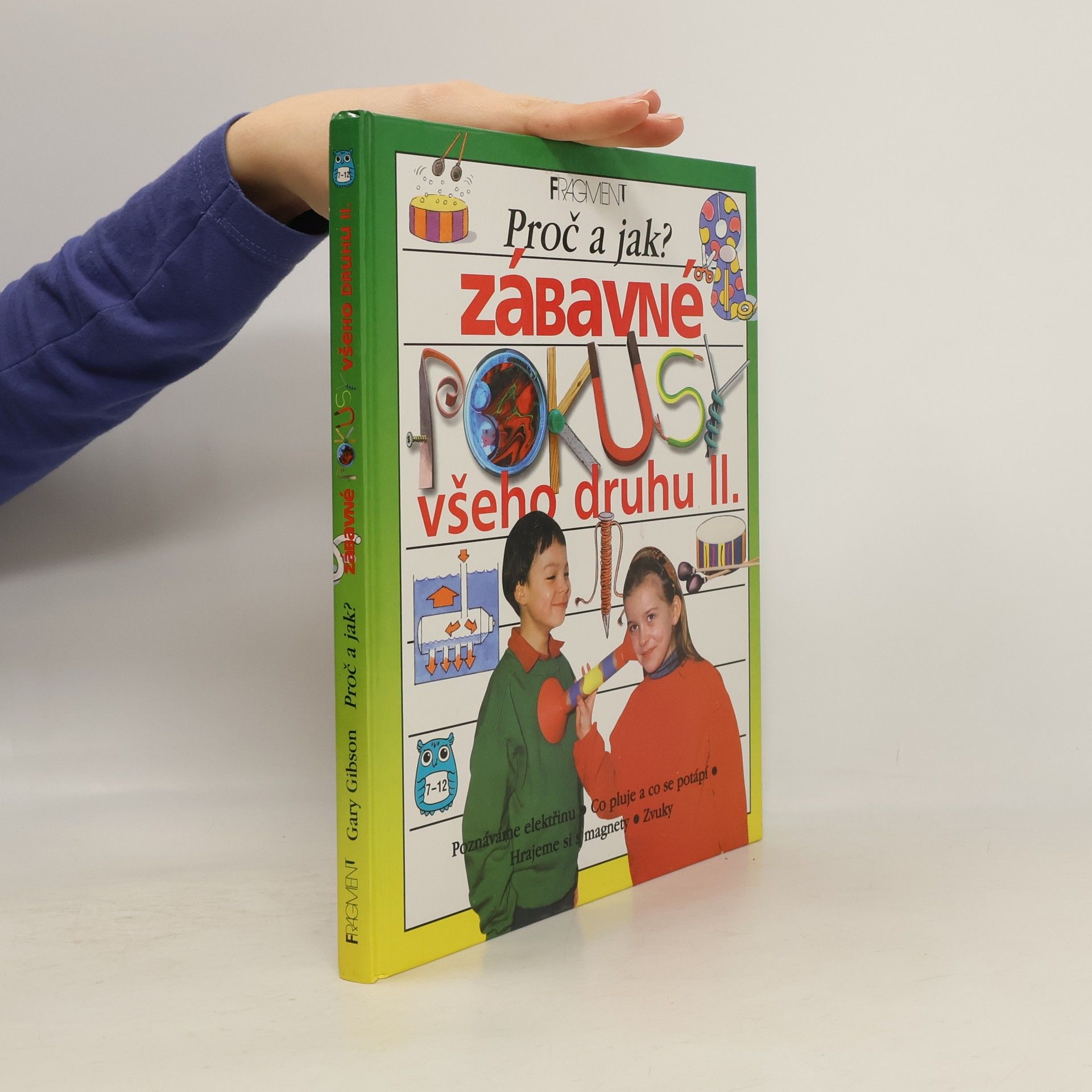 Gary Gibson Zábavné pokusy všeho druhu II.