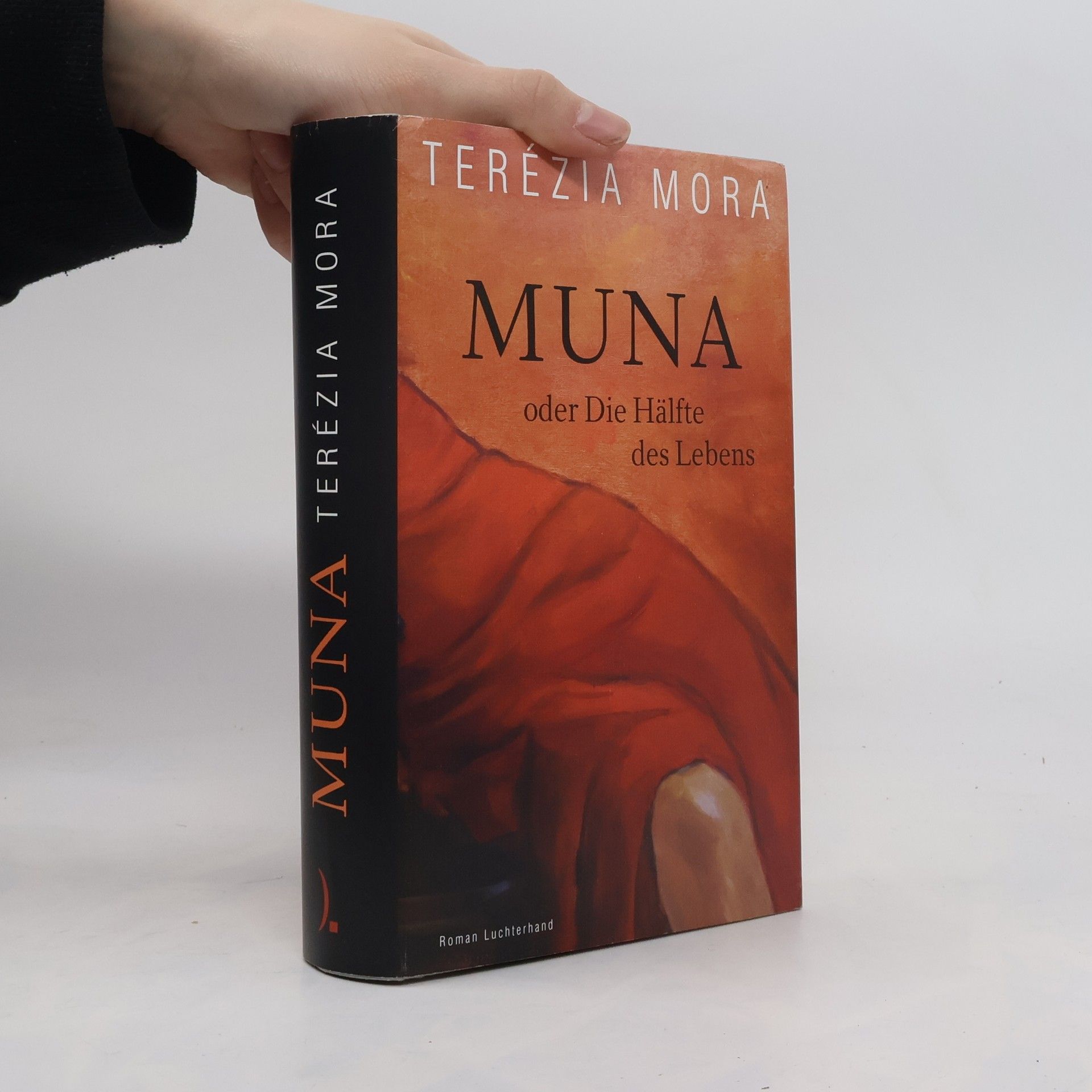 Terézia Mora Muna oder Die Hälfte des Lebens