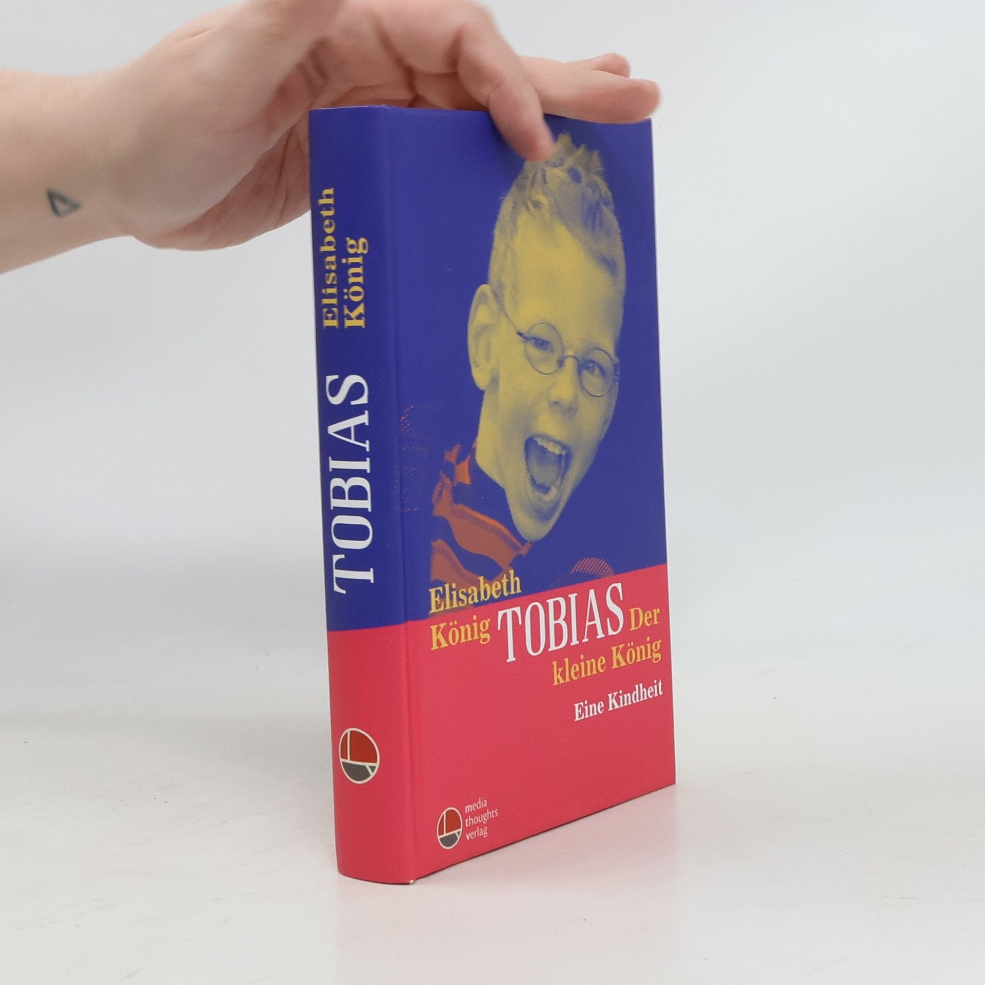 Elisabeth König Tobias - Der kleine König
