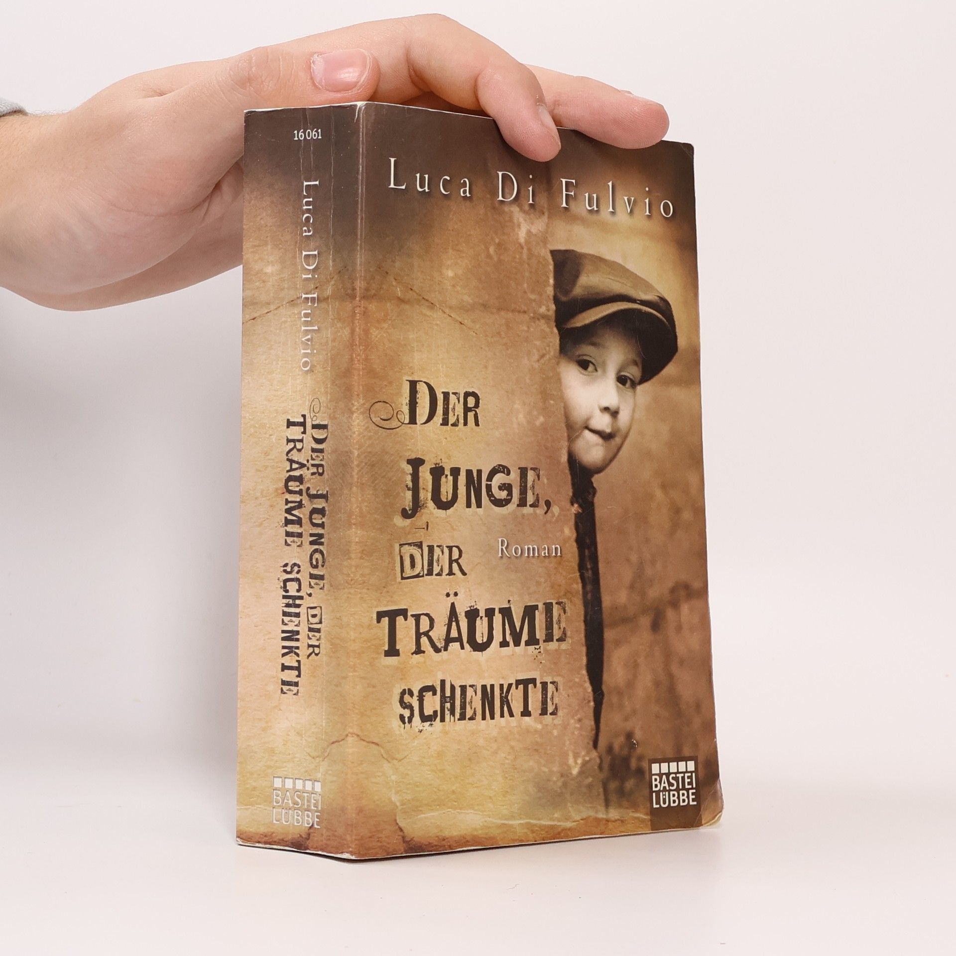 Luca Di Fulvio Der Junge, Der Traüme Schenkte