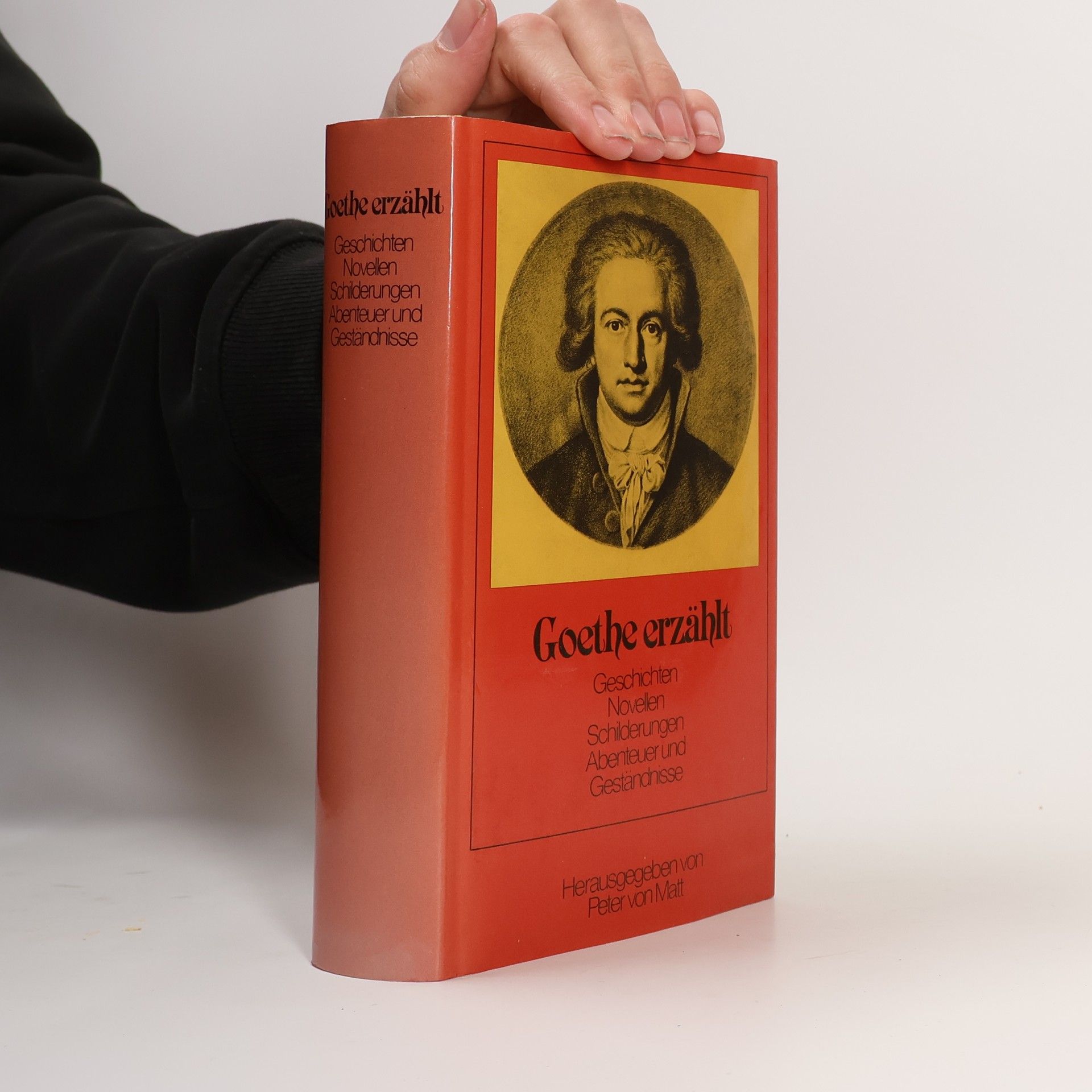 Johann Wolfgang von Goethe Goethe erzählt