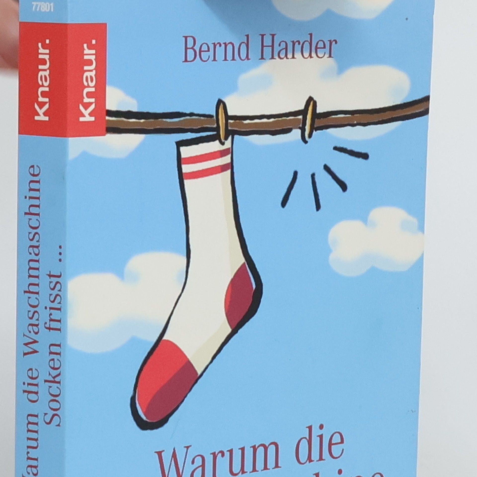 Bernd Harder Warum die Waschmaschine Socken frisst