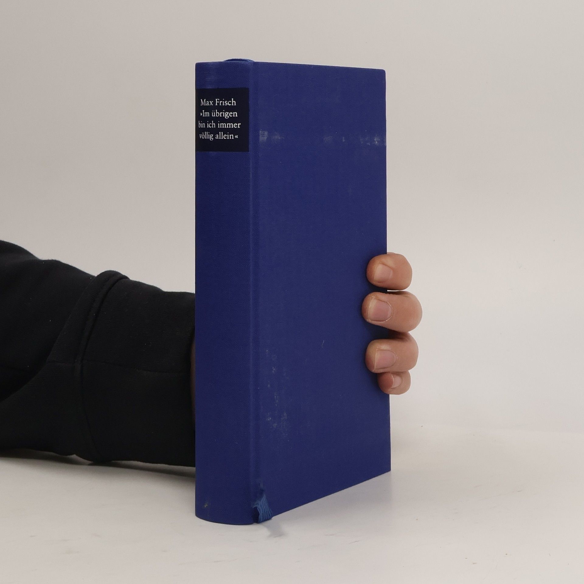Max Frisch "Im übrigen bin ich immer völlig allein"