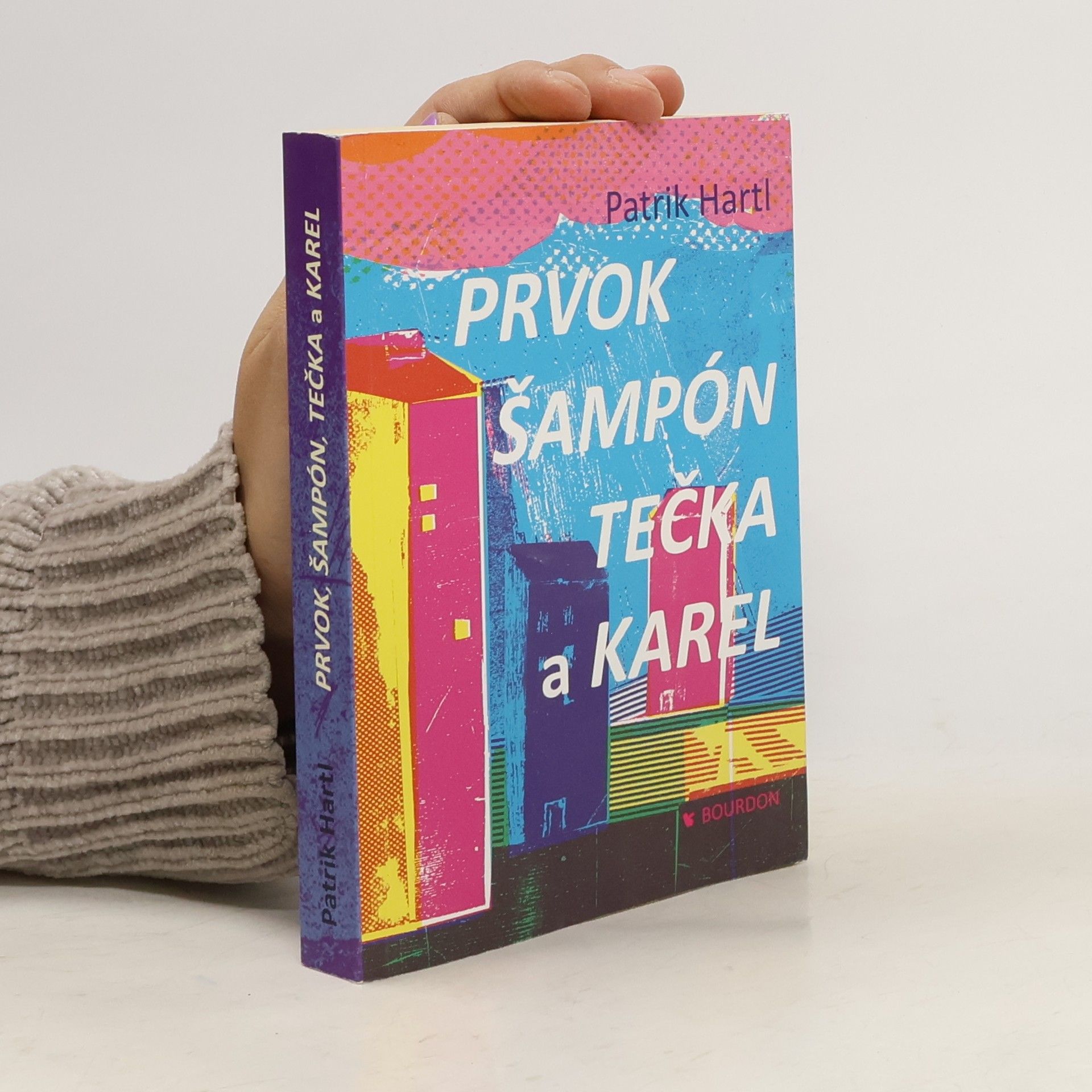 Patrik Hartl Prvok, Šampón, Tečka a Karel