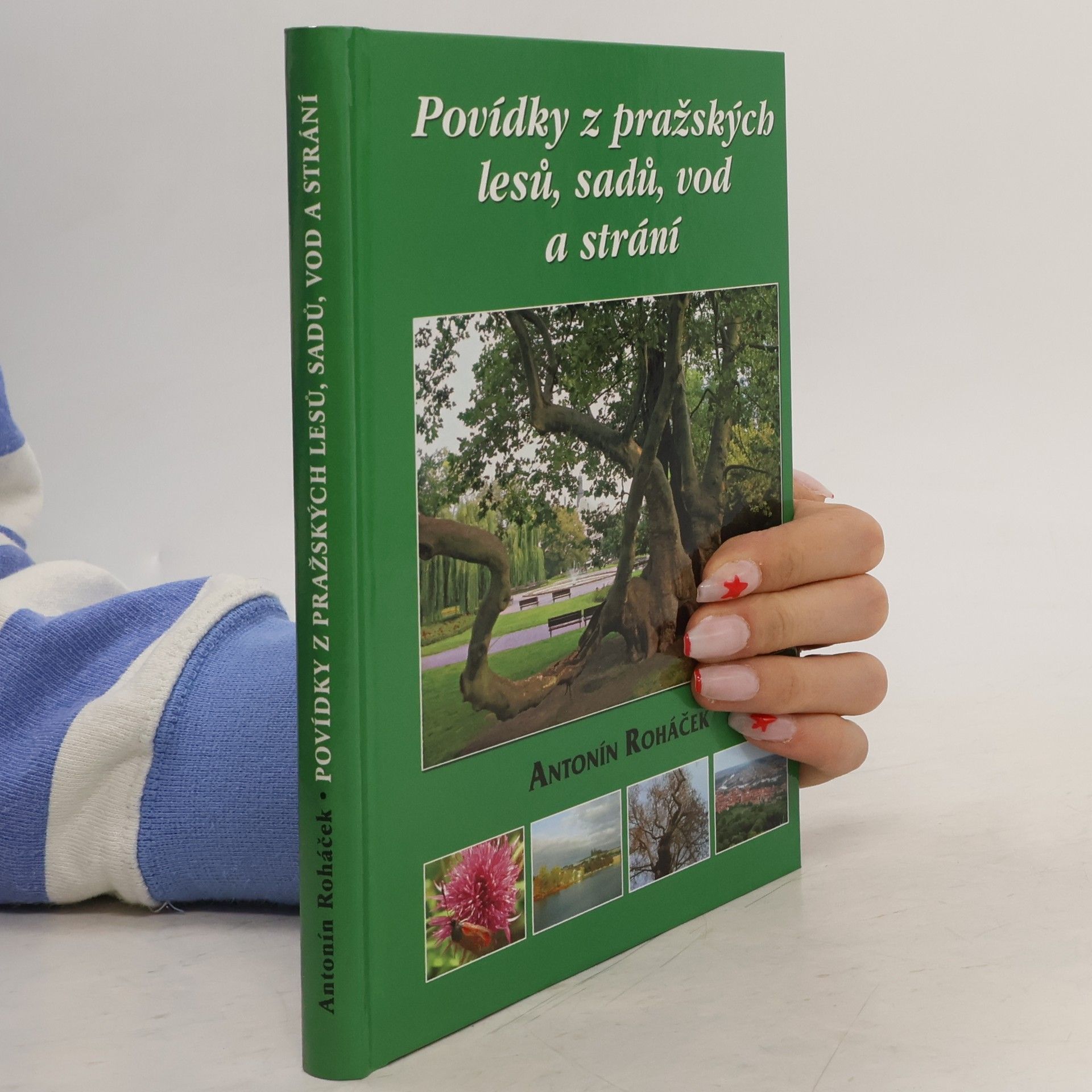 Antonín Roháček Povídky z pražských lesů, sadů, vod a strání