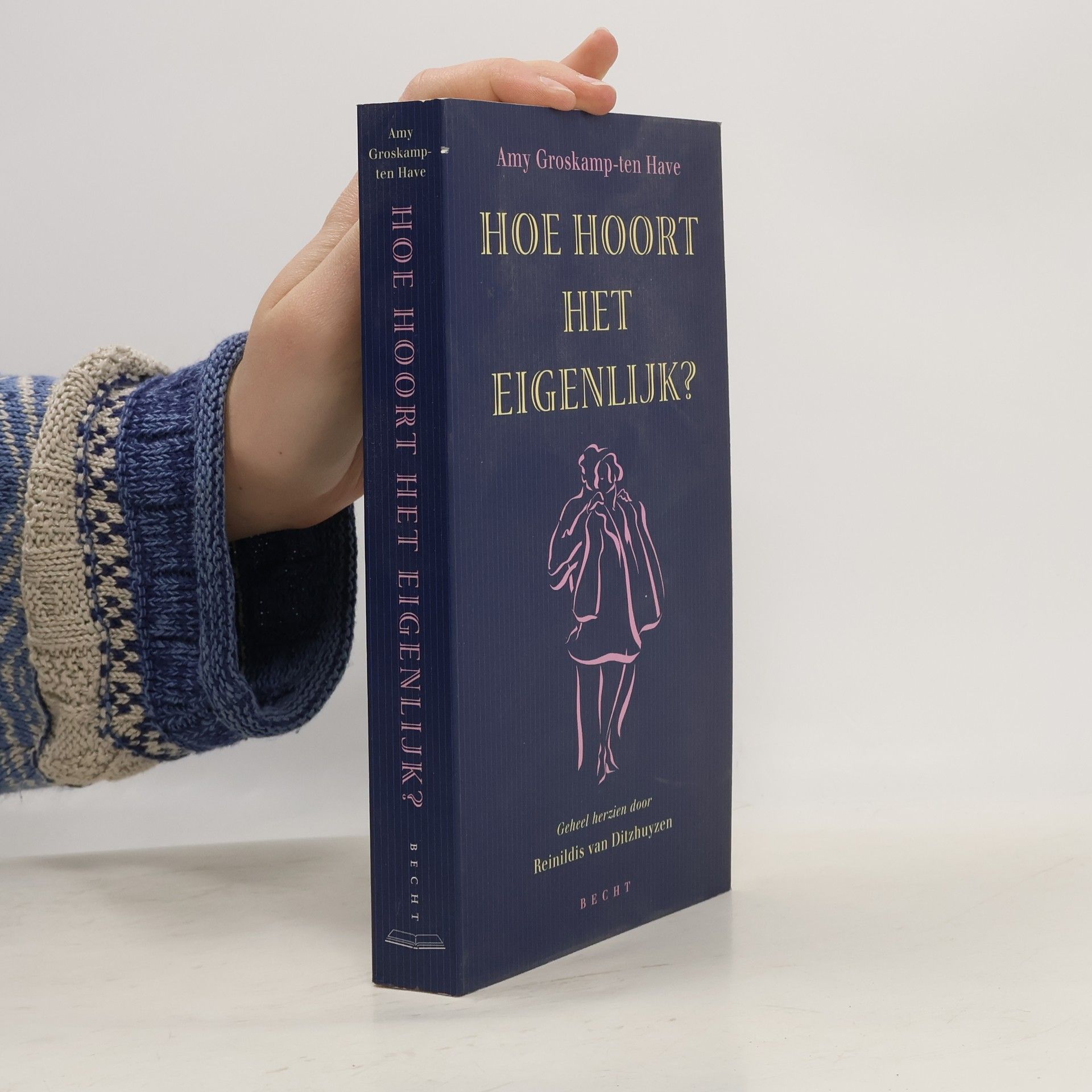 Hoe hoort het eigenlijk?
