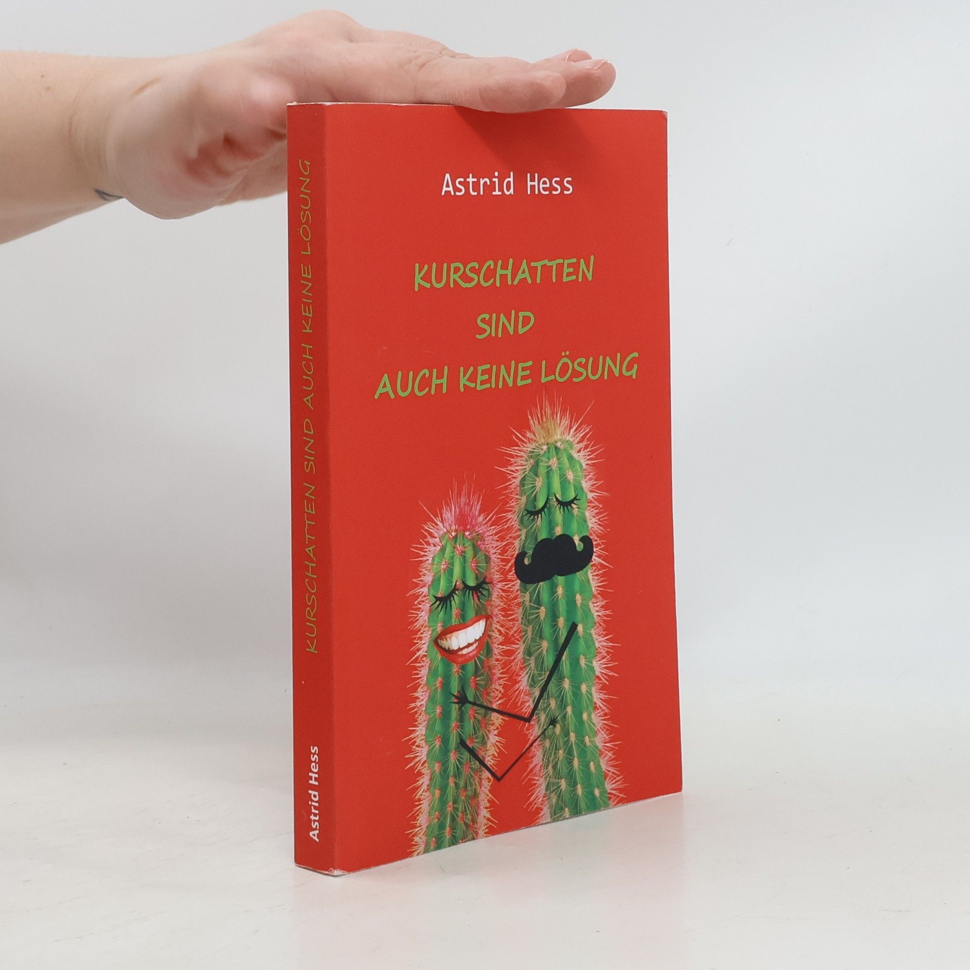 Astrid Hess Kurschatten sind auch keine Lösung