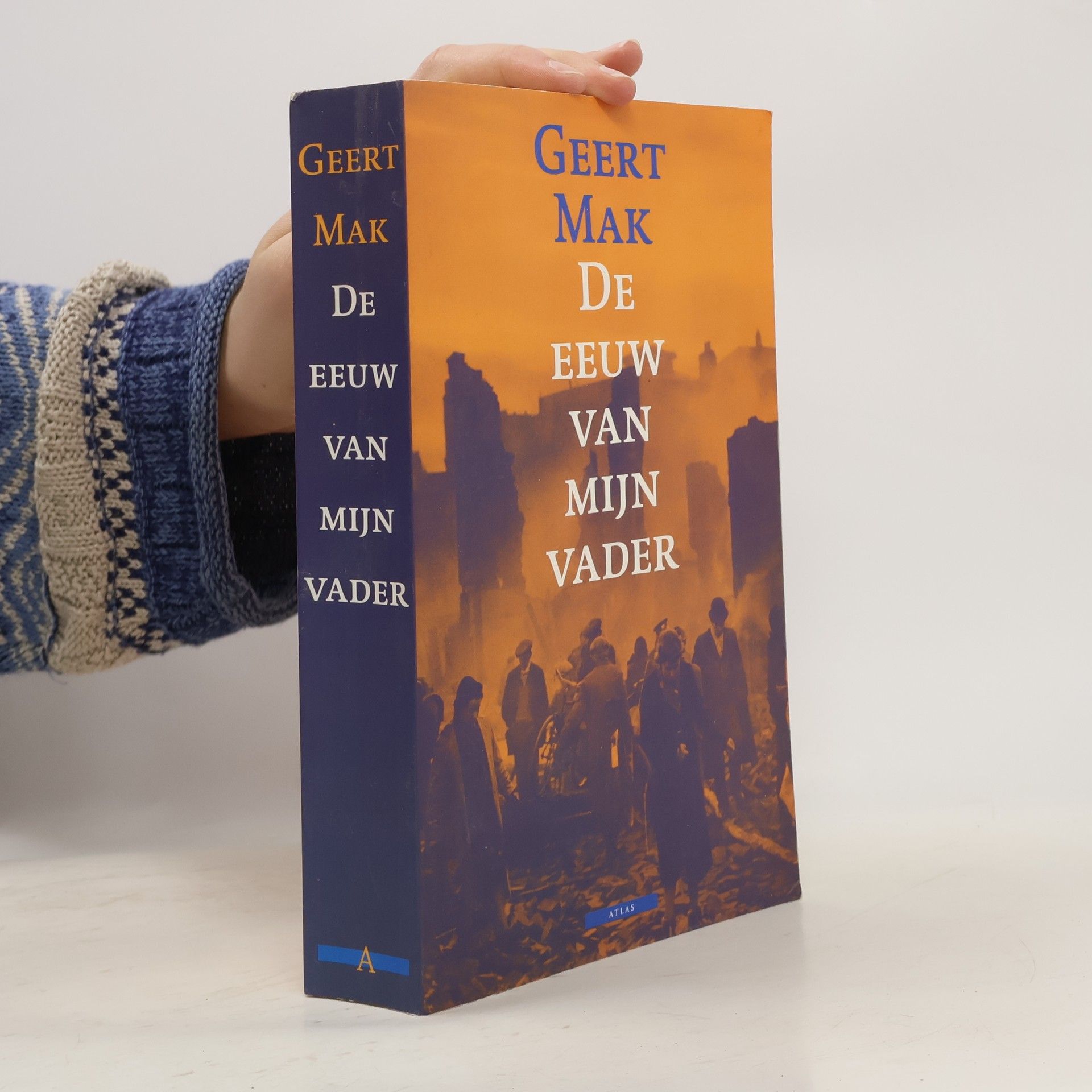 Geert Mak De eeuw van mijn vader