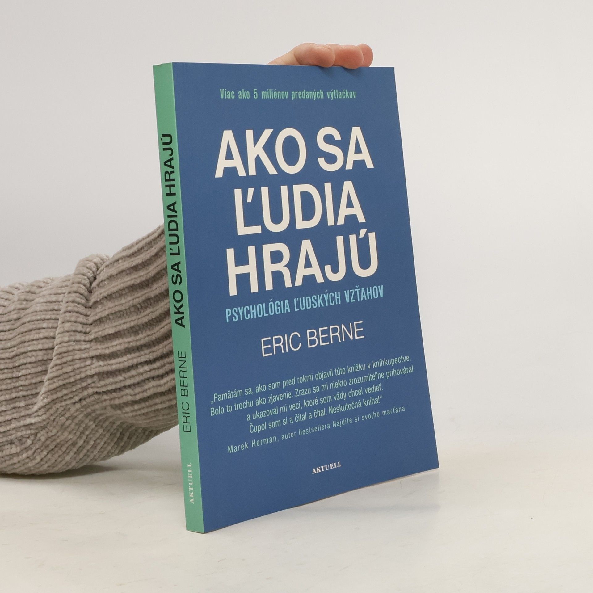 Eric Berne Ako sa ľudia hrajú