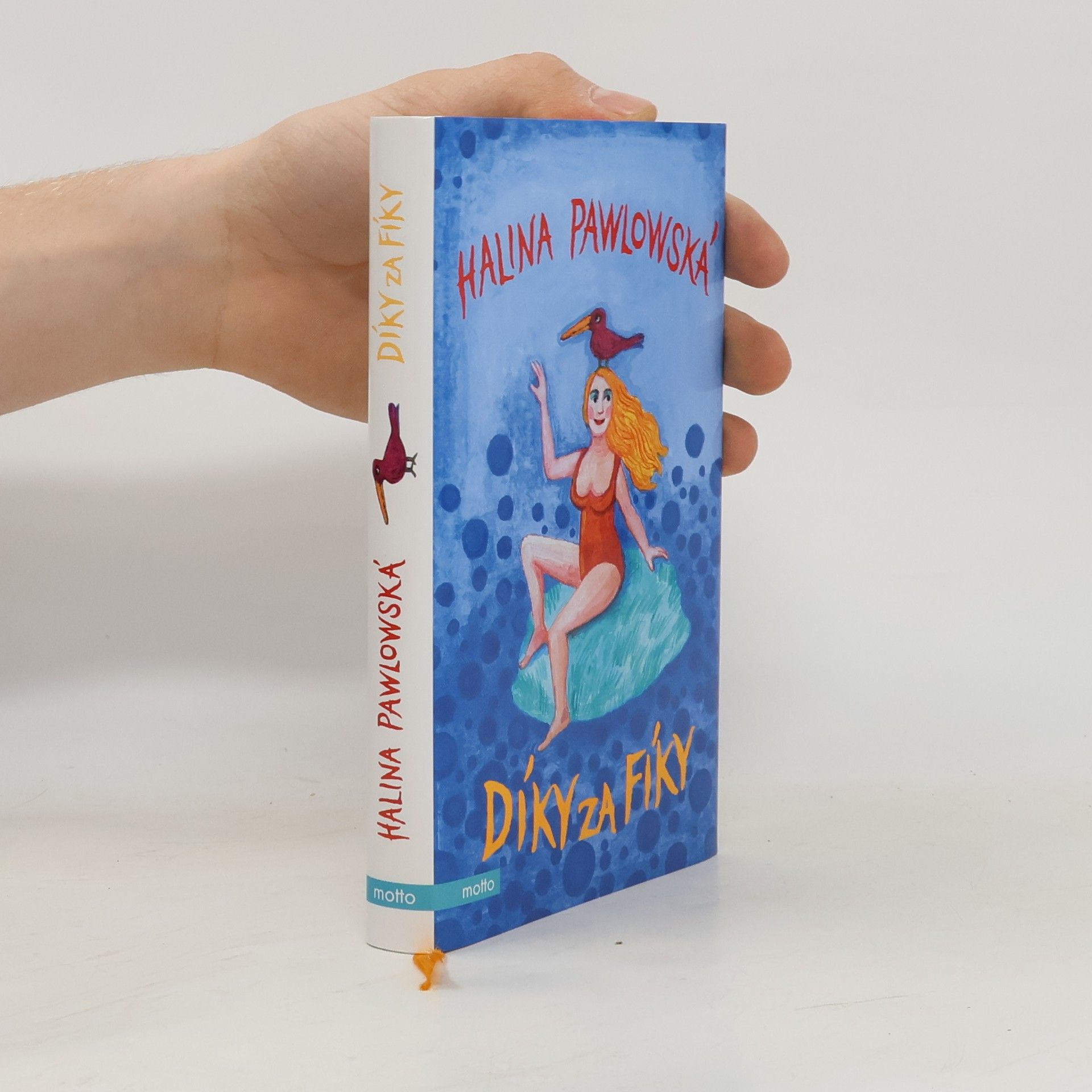 Halina Pawlowská Díky za fíky