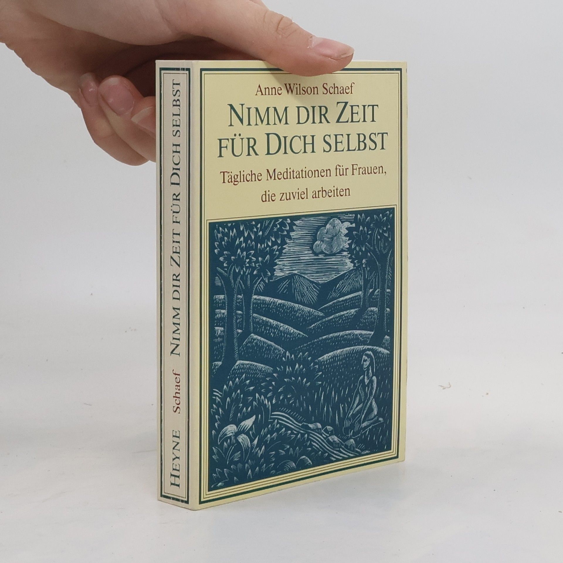 Anne Wilson Schaef Nimm dir Zeit für dich selbst