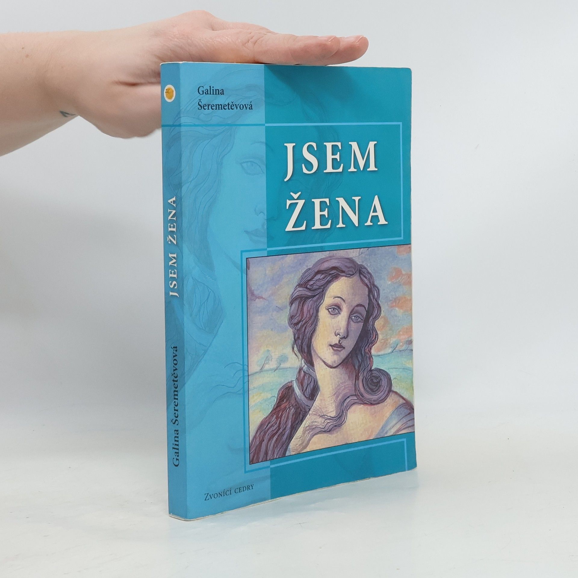 Galina Borisovna Šeremeteva Jsem žena