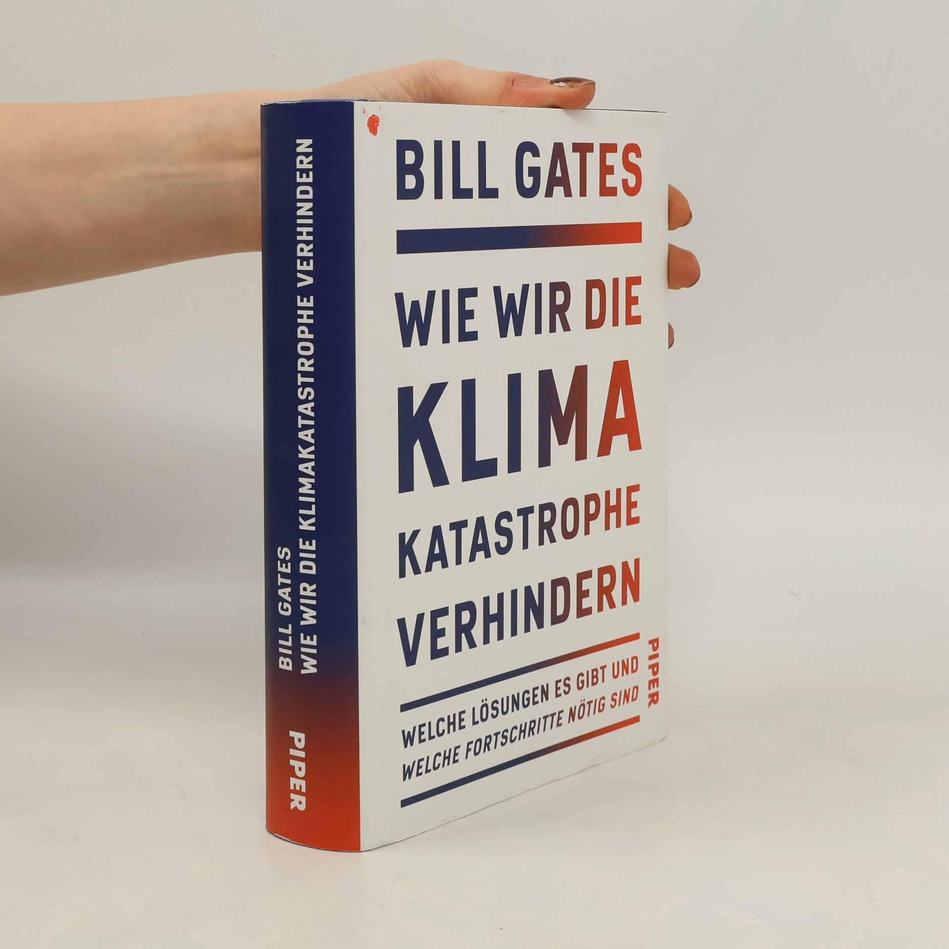 Bill Gates Wie wir die Klimakatastrophe verhindern