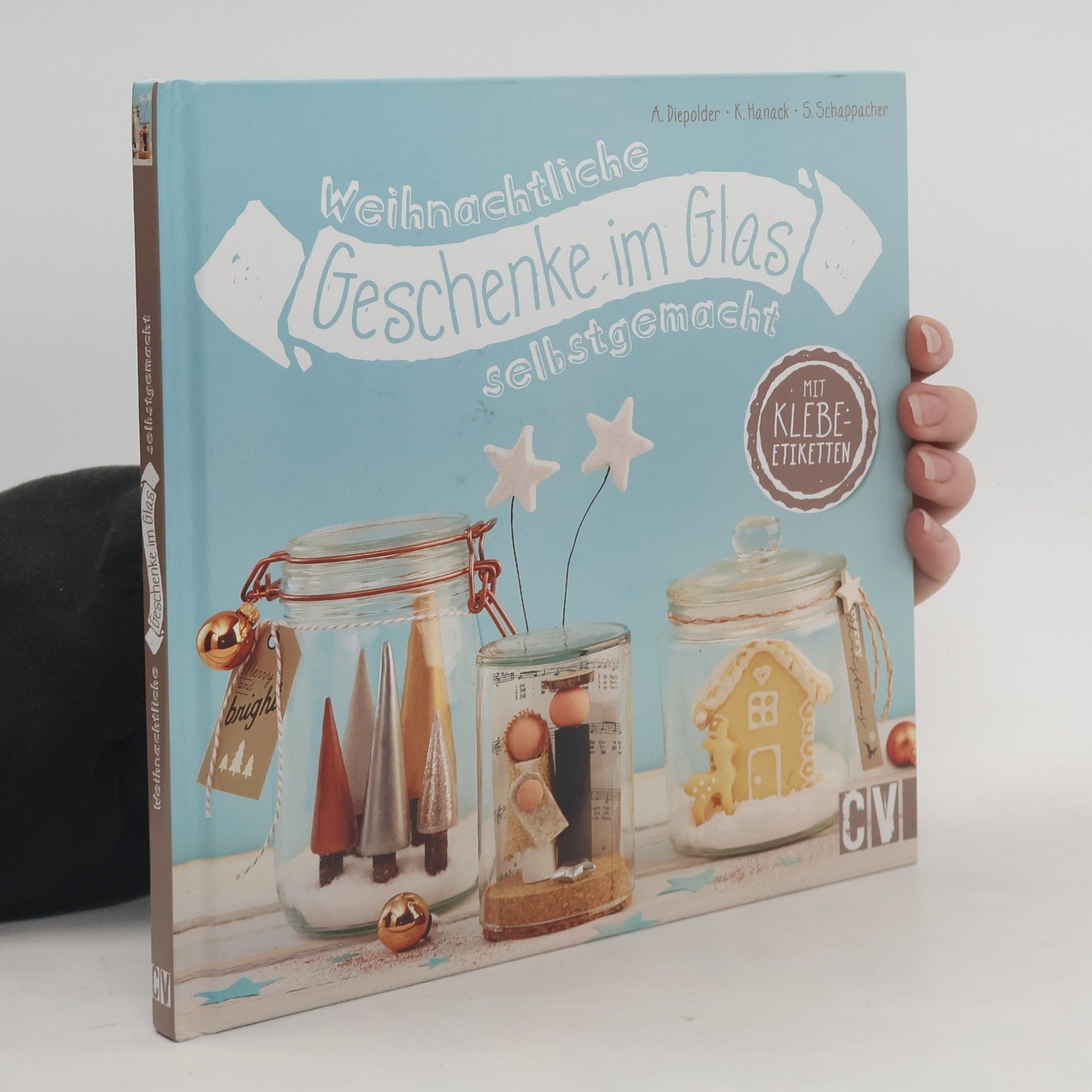 Annette Diepolder Weihnachtliche Geschenke im Glas selbstgemacht