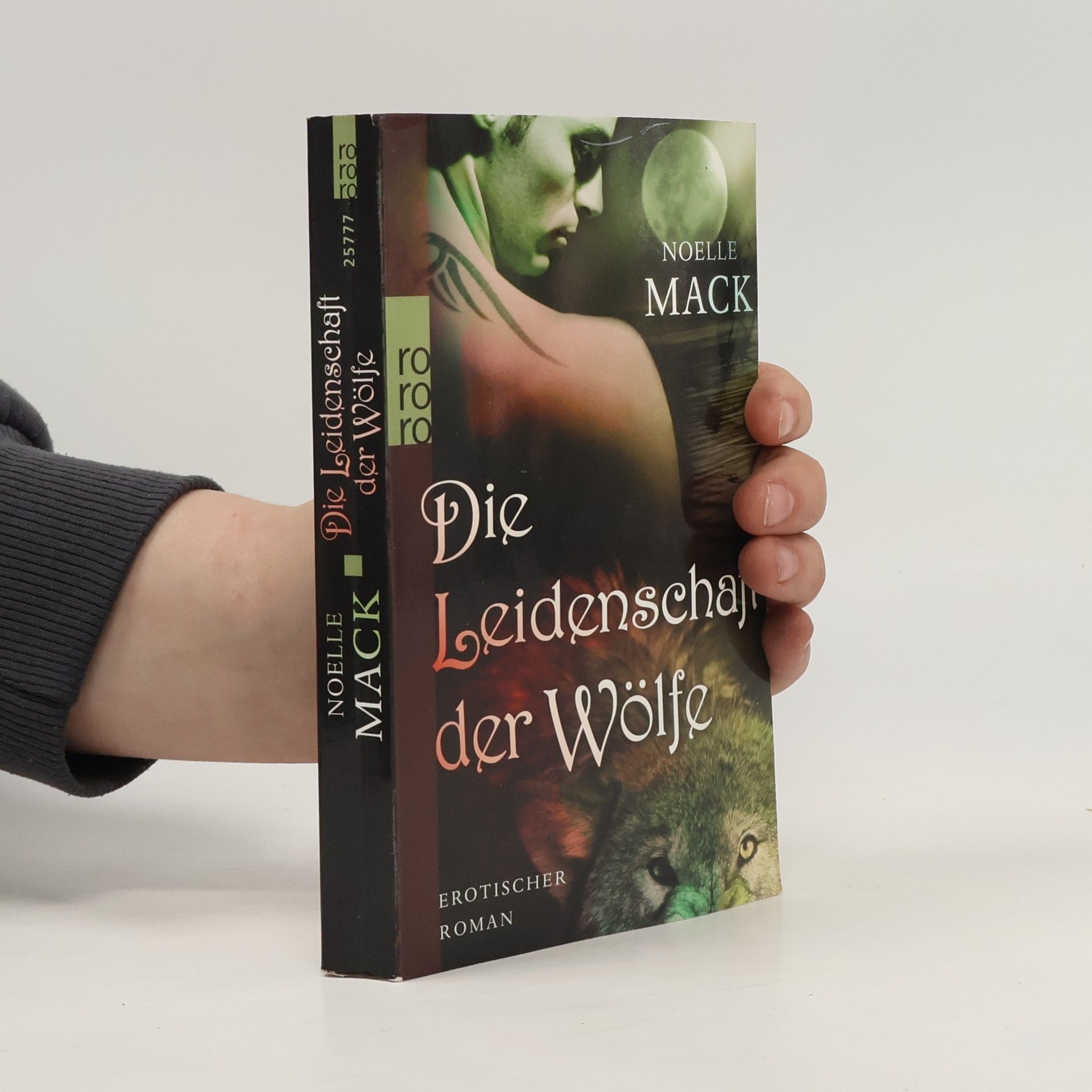 Noelle Mack Die Leidenschaft der Wölfe. Erotischer Roman